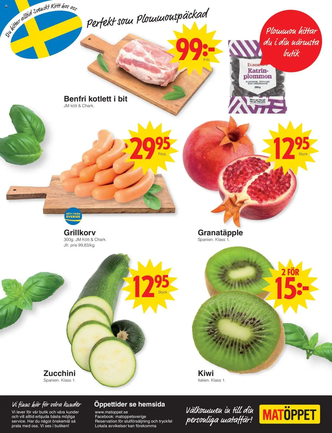 Matöppet reklamblad aktuell från 13.10.2025 | Sida: 4 | Produkter: Grillkorv, Plommon, Kiwi, Zucchini