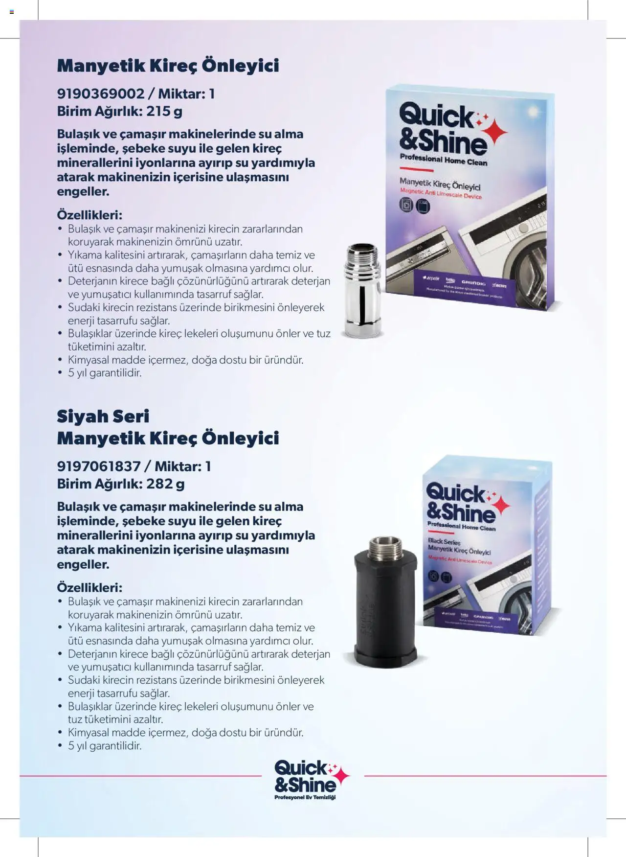 Arçelik - Quick and Shine Temizlik ve Bakım Ürünleri - 07.03.2024 tarihinden itibaren geçerlidir | Sayfa: 2 | Ürünler: Yumuşatıcı, Deterjan, Su, Ağırlık