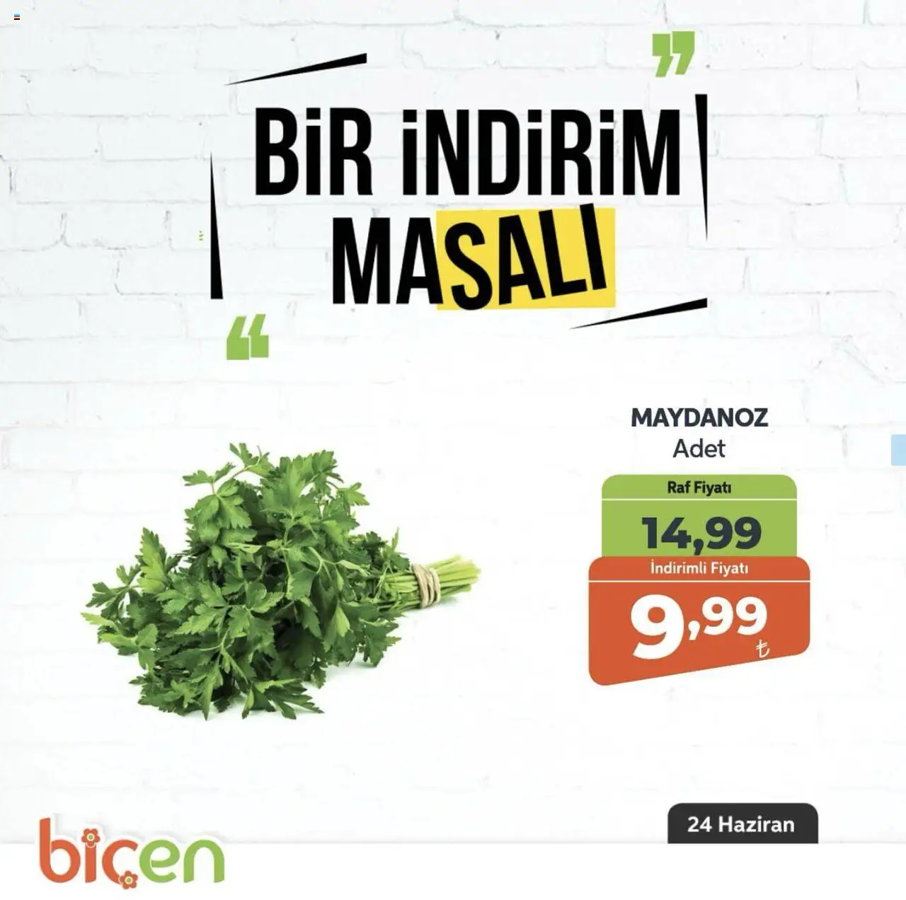 Biçen Market  Bir İndirim MaSali - 24.06.2025 tarihinden itibaren geçerlidir | Sayfa: 17 | Ürünler: Raf, Maydanoz