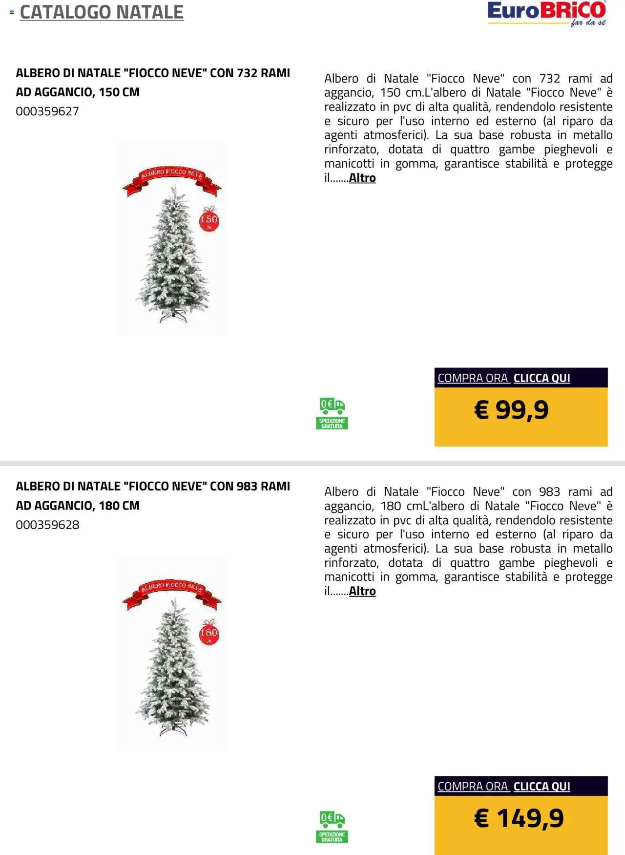 Volantino Eurobrico del 23.07.2025 | Pagina: 9 | Prodotti: Albero di natale