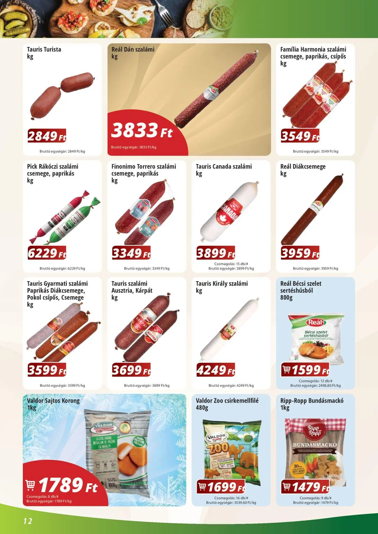Reál akciós ujság - amely érvényes a következő dátumtól: 02.06.2025 | Oldal: 12 | Termékek: Diákcsemege, Rákóczi szalámi, Pick, Szalámi