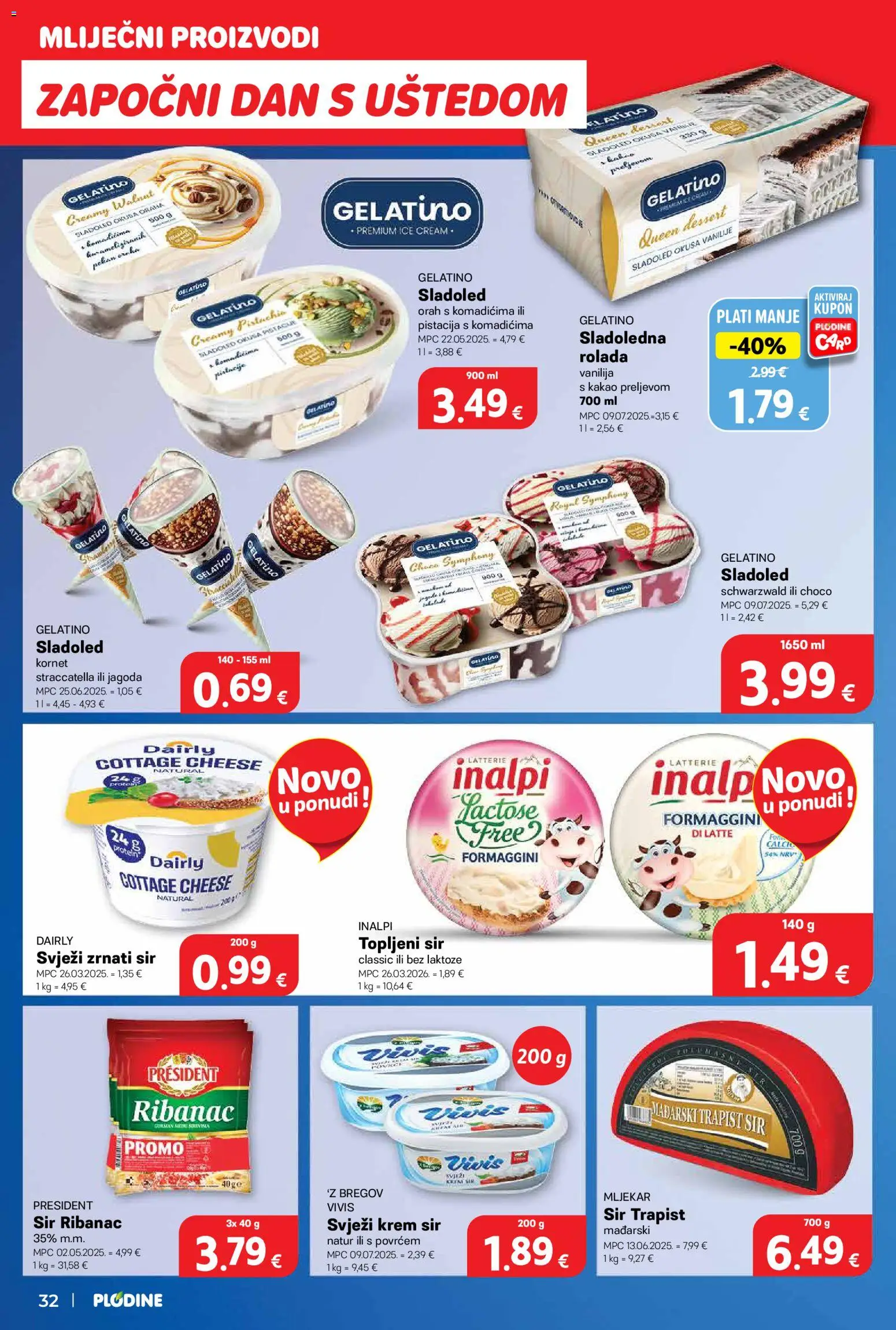 Plodine katalog | vrijedi od 01.04.2026 | Stranica: 40 | Proizvodi: Krem sir, Sir, Trapist, Orah