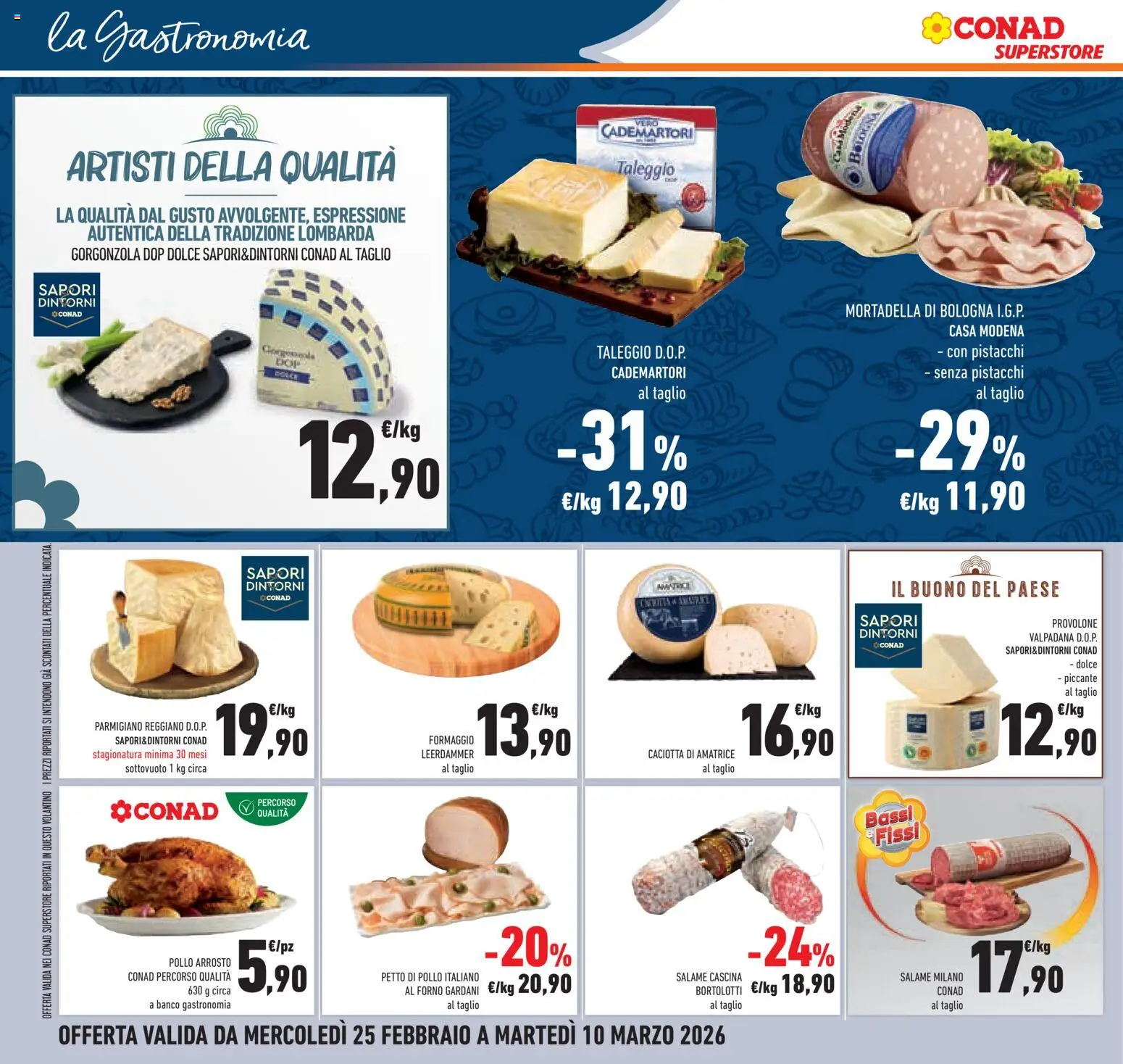 Volantino Conad del 25.02.2026 | Pagina: 16 | Prodotti: Provolone, Salame, Pistacchi, Parmigiano reggiano