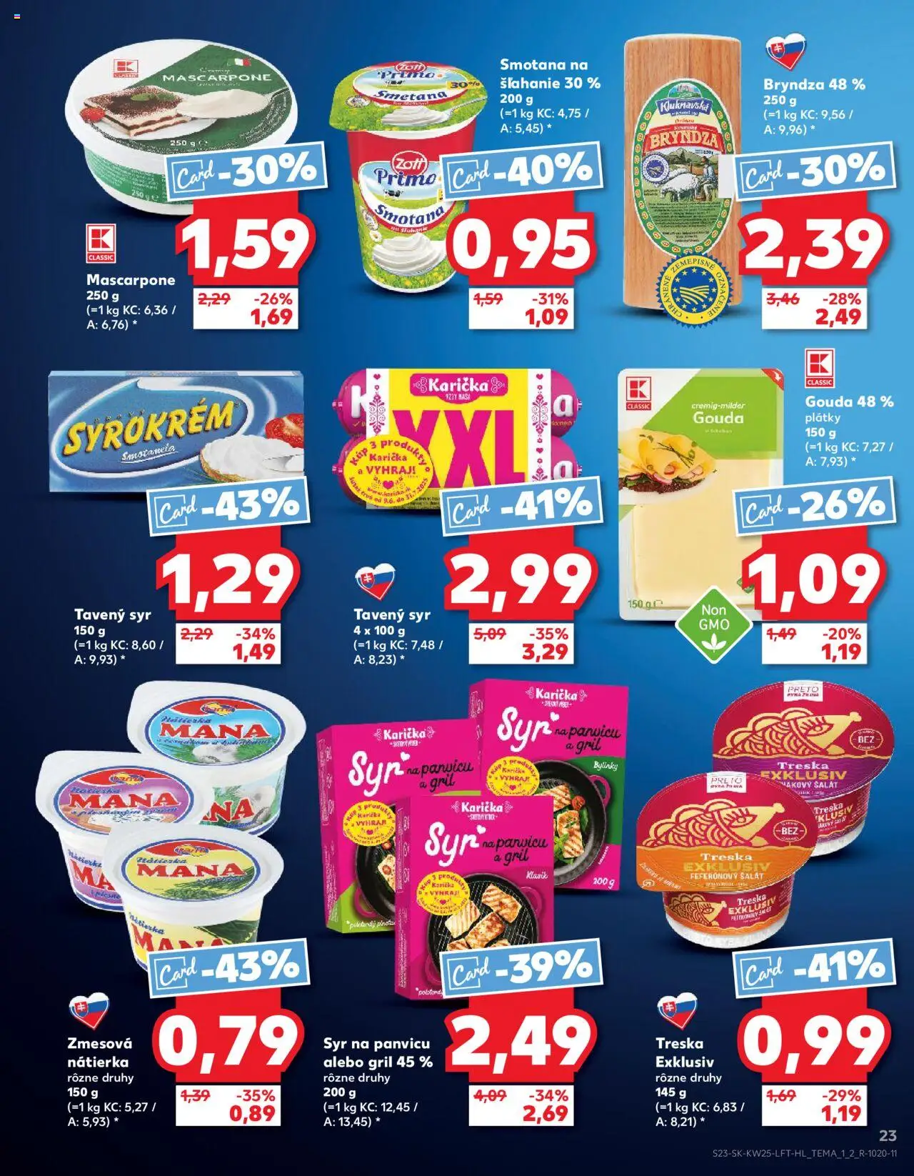 Kaufland Bratislava-Petržalka │ platný od 19.06.2025 | Strana: 23 | Produkty: Gril, Smotana, Gouda, Treska