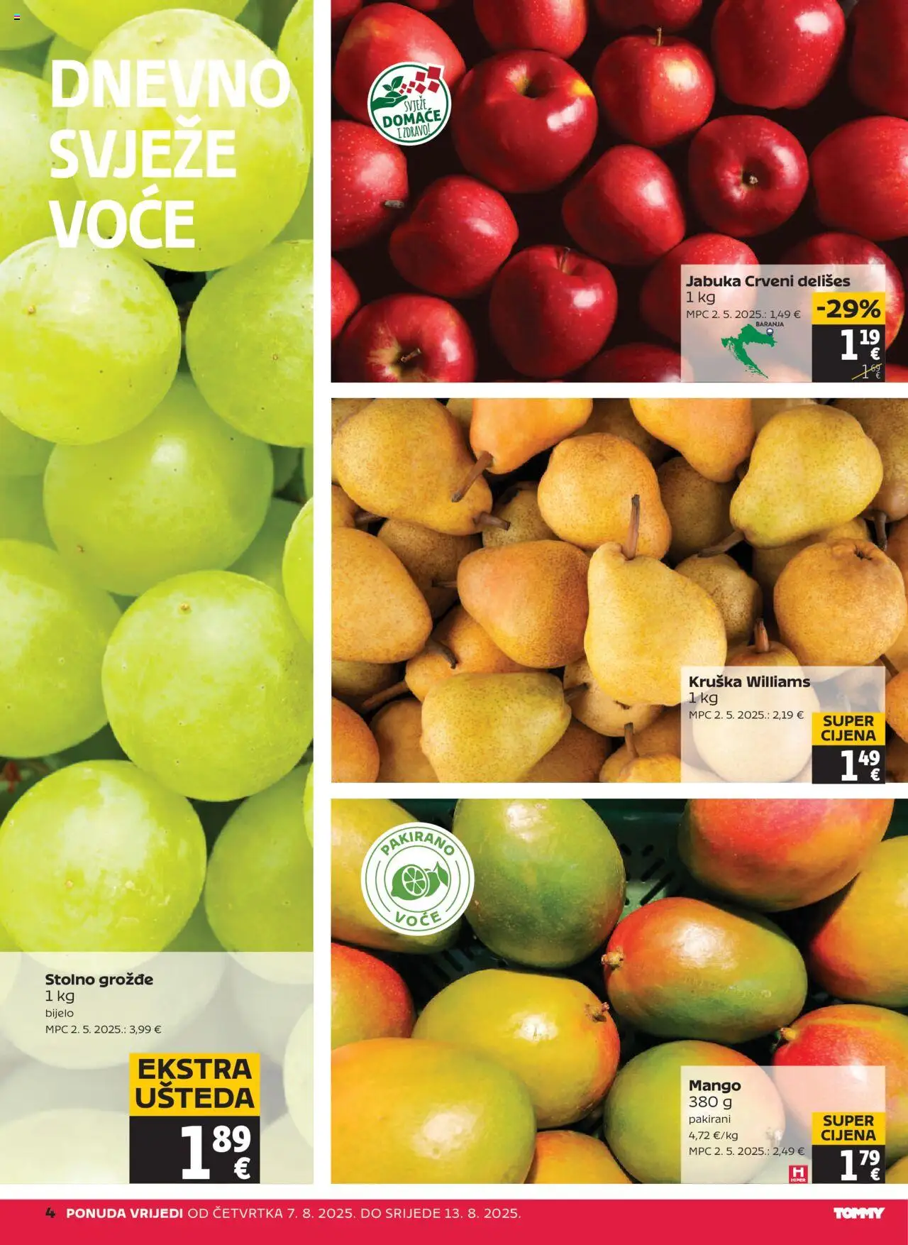 Tommy katalog | vrijedi od 07.08.2025 | Stranica: 4 | Proizvodi: Voće, Mango, Grožđe, Jabuka