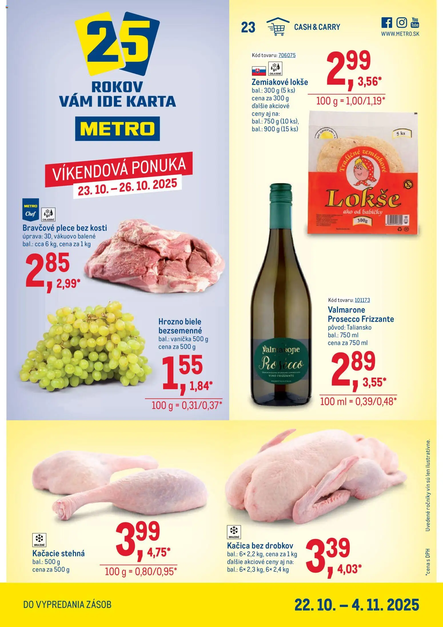 Nové Metro akcie – leták je platný od 22.10.2025 | Strana: 1 | Produkty: Prosecco, Kačacie stehná, Bravčové plece, Hrozno