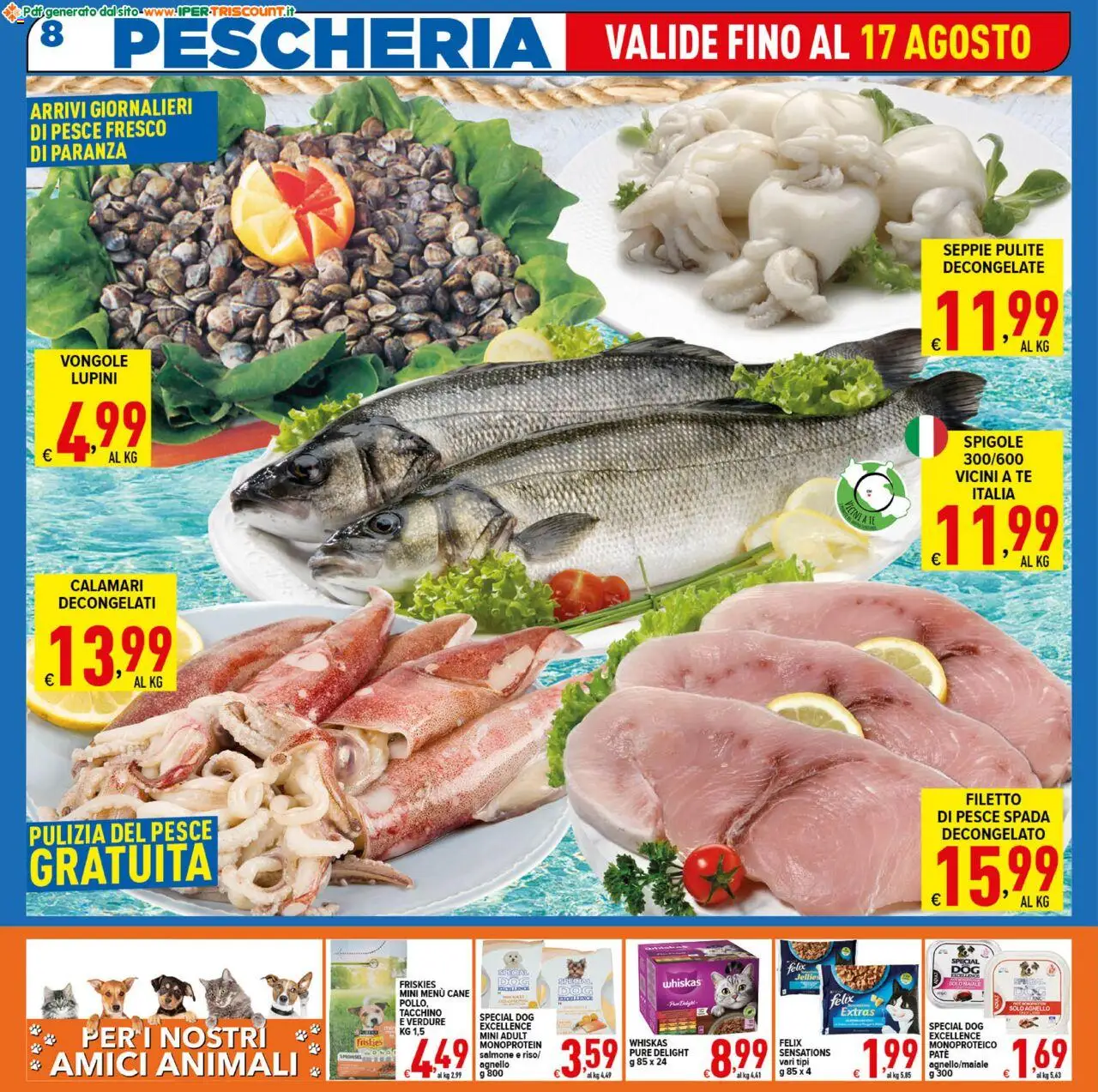 Volantino Ipertriscount del 06.08.2025 | Pagina: 8 | Prodotti: Paté, Maiale, Tacchino, Pesce spada