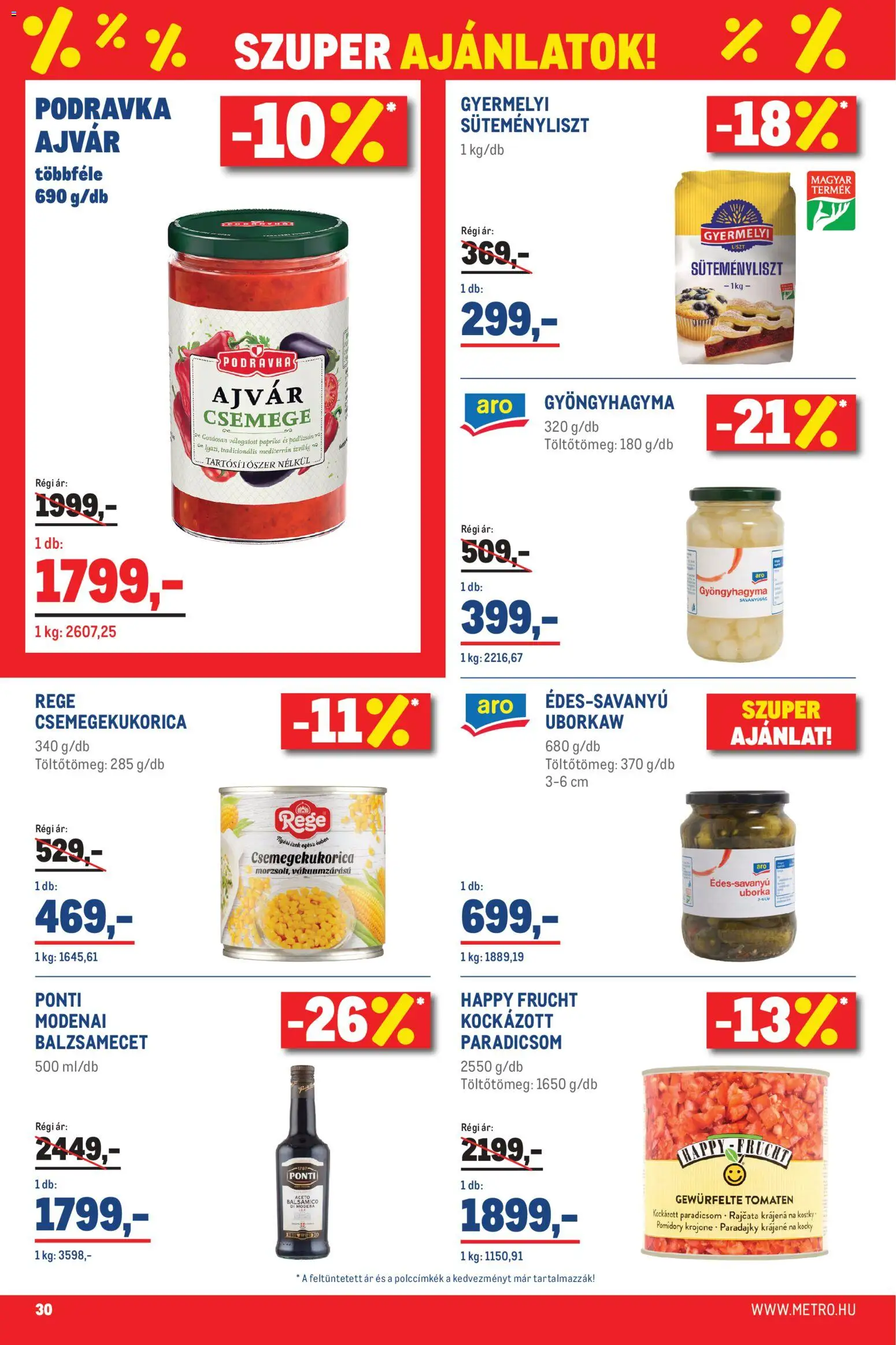 Metro akciós ujság - amely érvényes a következő dátumtól: 01.03.2026 | Oldal: 30 | Termékek: Padlizsán, Balzsamecet, Ajvár, Paradicsom