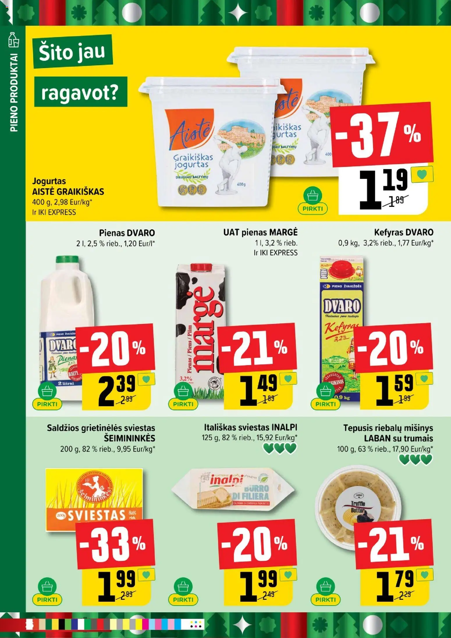 IKI akcijos nuo 17.11.2025 | Puslapis: 26 | Prekių: Pienas, Jogurtas, Sviestas