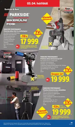 PARKSIDE PERFORMANCE Prémium akkus fúró- és vésőkalapács, Kefe nélküli motorral, csekély kopás, különösen hosszú élettartam SDS-Plus gyorstokmány Ütközési energia: 1,9 J Üresjárati fordulatszám: kb. 0-1050 ford./perc Ütésszám: kb. 0-4675 ütés/perc - amely érvényes a következő dátumtól: 30.04.2026 | Oldal: 43