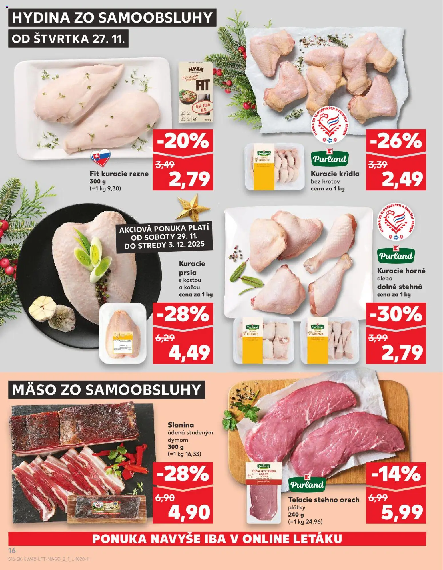 Nové Kaufland akcie – leták je platný od 27.11.2025 | Strana: 16 | Produkty: Slanina, Kuracie prsia, Kuracie rezne, Kuracie krídla