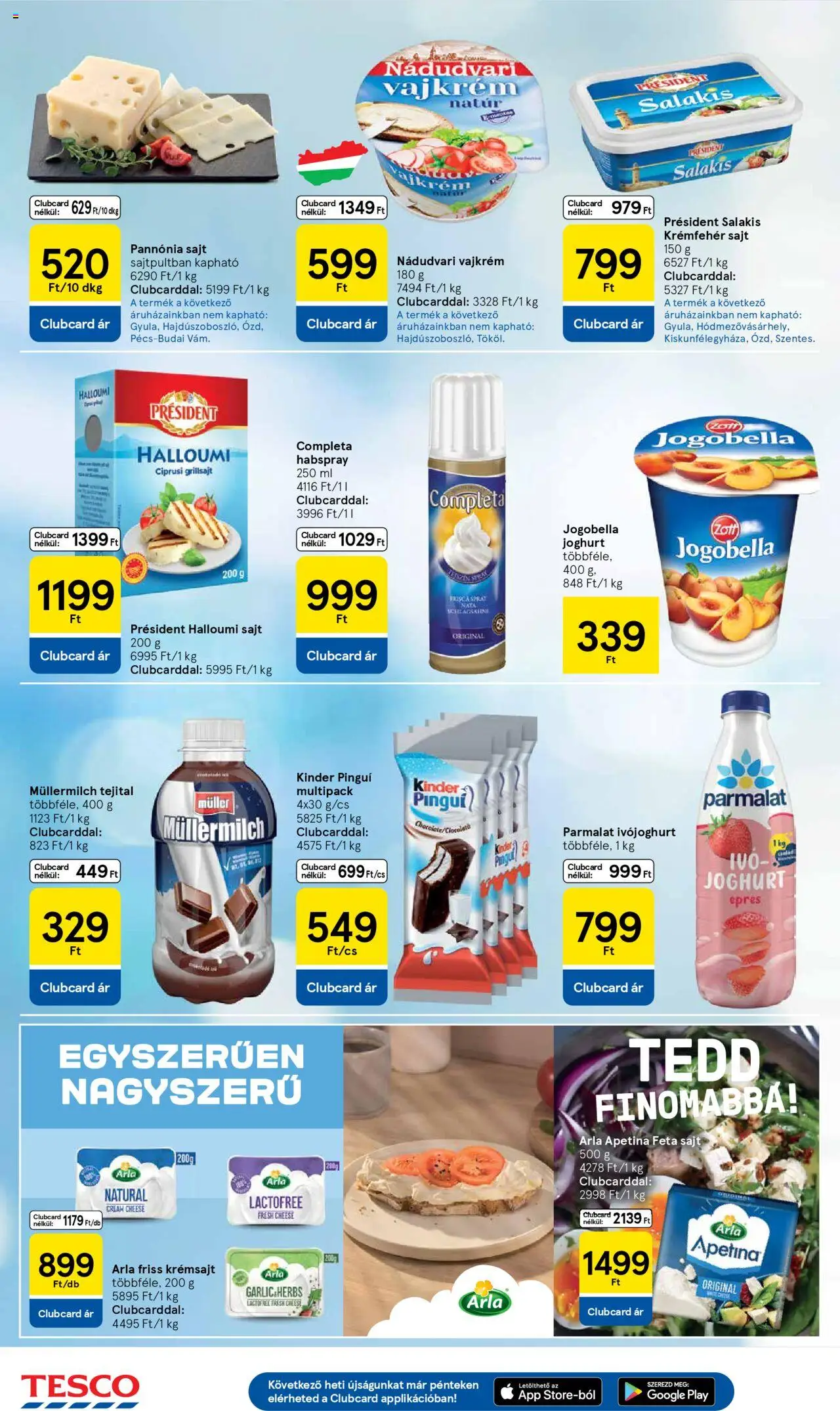 Tesco akciós ujság - amely érvényes a következő dátumtól: 05.06.2025 | Oldal: 18 | Termékek: Grillsajt, Halloumi sajt, Joghurt, Vajkrém