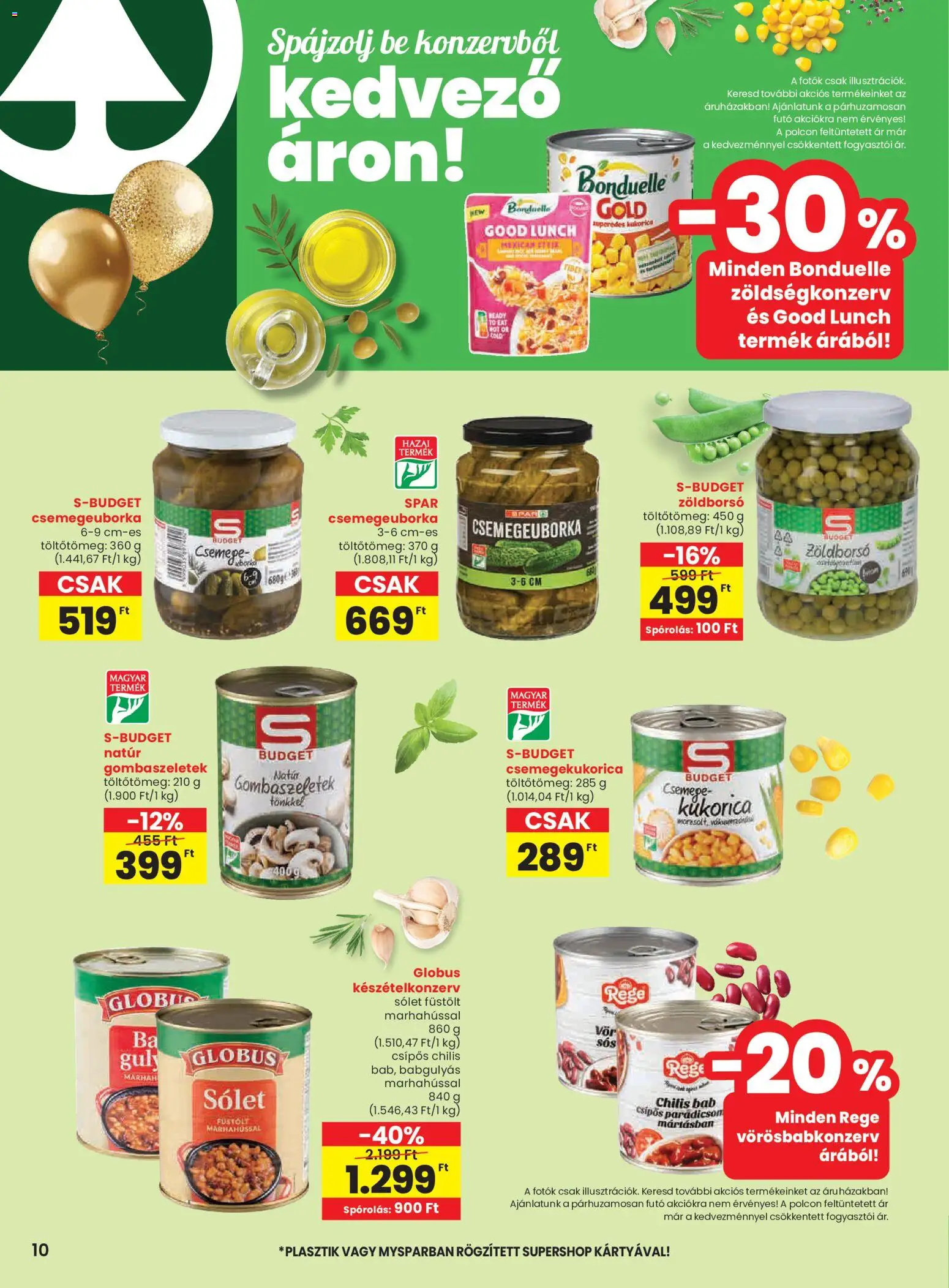 Spar akciós ujság - amely érvényes a következő dátumtól: 05.02.2026 | Oldal: 10 | Termékek: Zöldborsó, Csemegekukorica, Sólet, Paradicsom