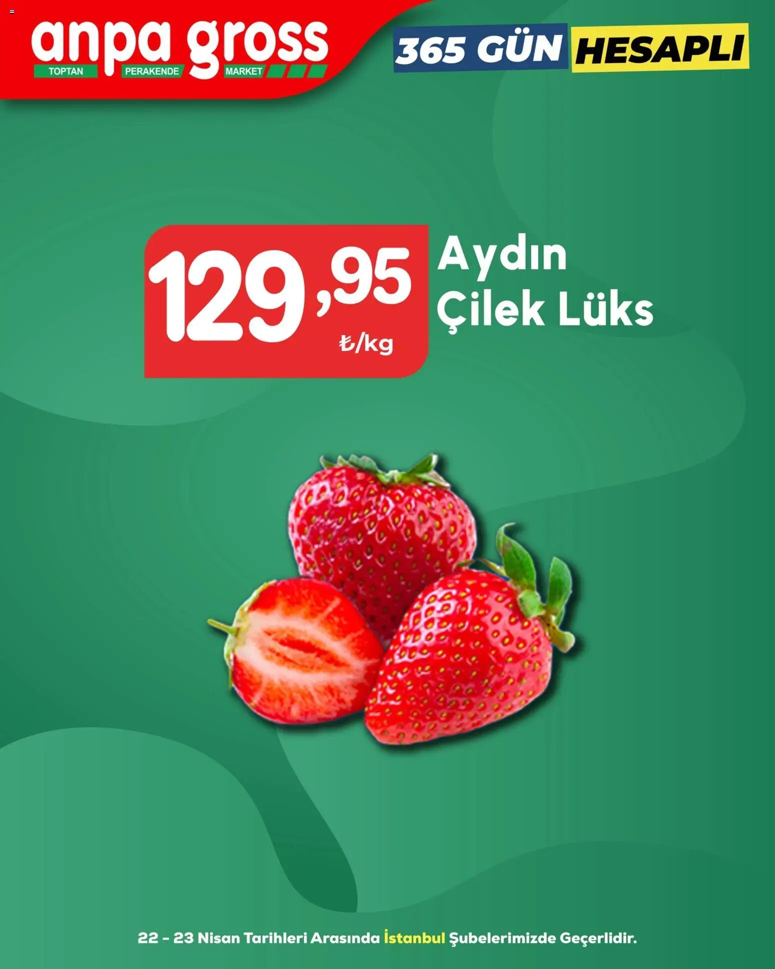 Anpa Gross İndirim - 22.04.2026 tarihinden itibaren geçerlidir | Sayfa: 3 | Ürünler: Çilek