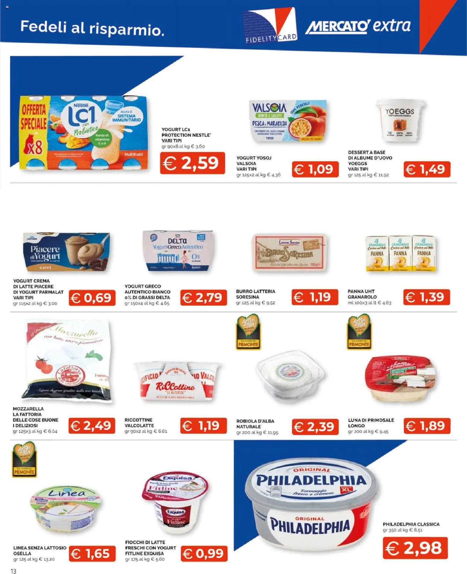 Volantino Mercatò del 16.02.2026 | Pagina: 13 | Prodotti: Yogurt, Caffè, Fiocchi di latte, Burro