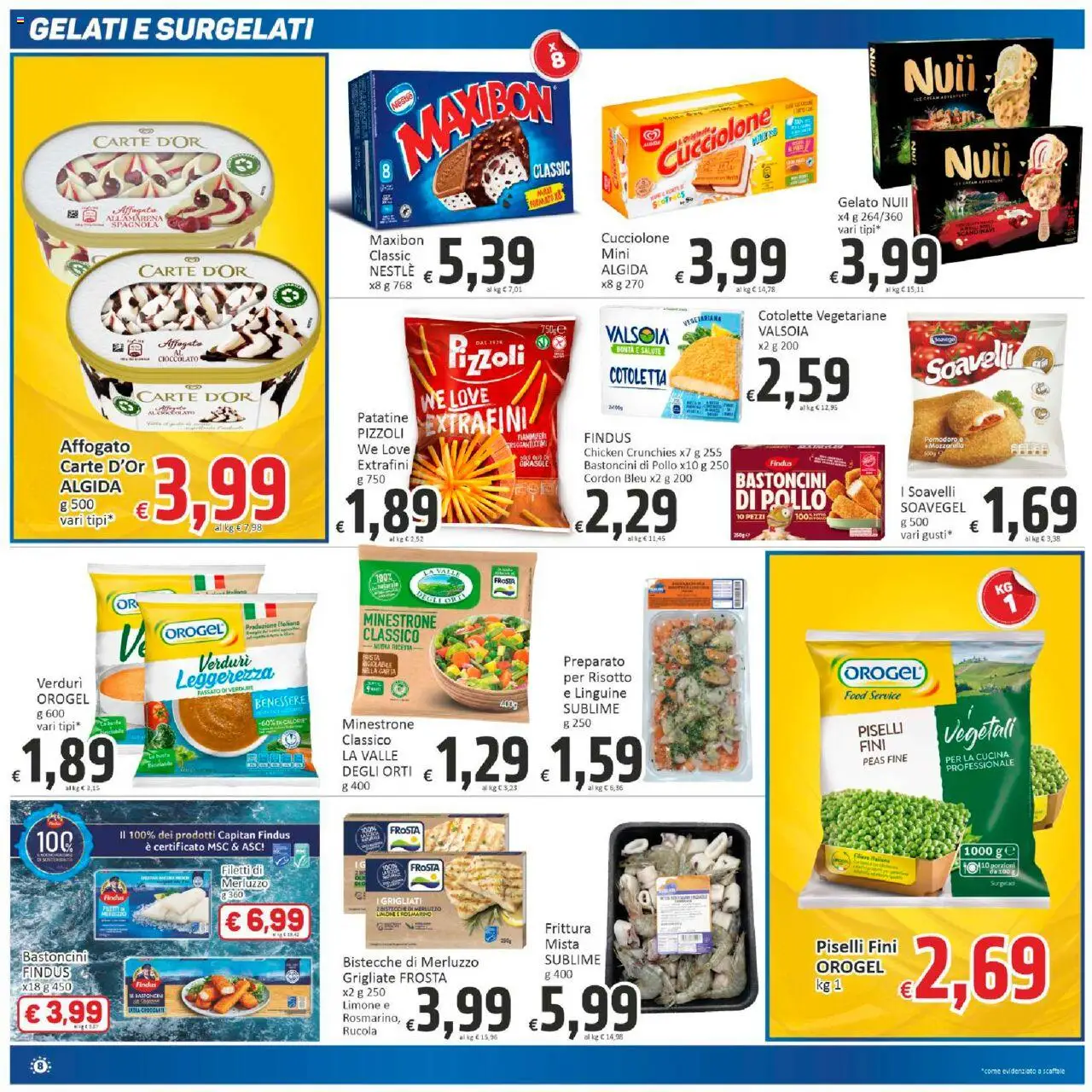 Volantino Paghi Poco del 10.10.2025 | Pagina: 8 | Prodotti: Rosmarino, Merluzzo, Verdure, Piselli