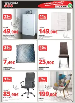 Anteprima del volantino Brico io Villacidro catalogo valido a partire dal 07.02.2026 | Pagina: 3 | Prodotti: Scarpiera, Cuscino, Poltrona, Sedia
