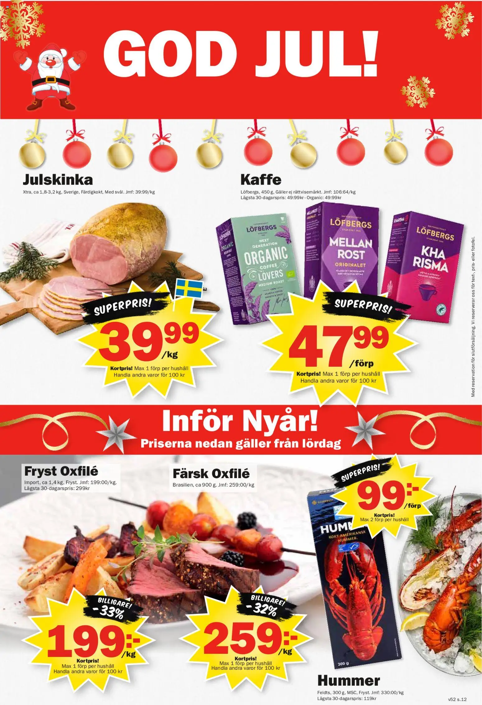Pekås reklamblad aktuell från 22.12.2025 | Sida: 12 | Produkter: Galler, Kaffe, Oxfilé