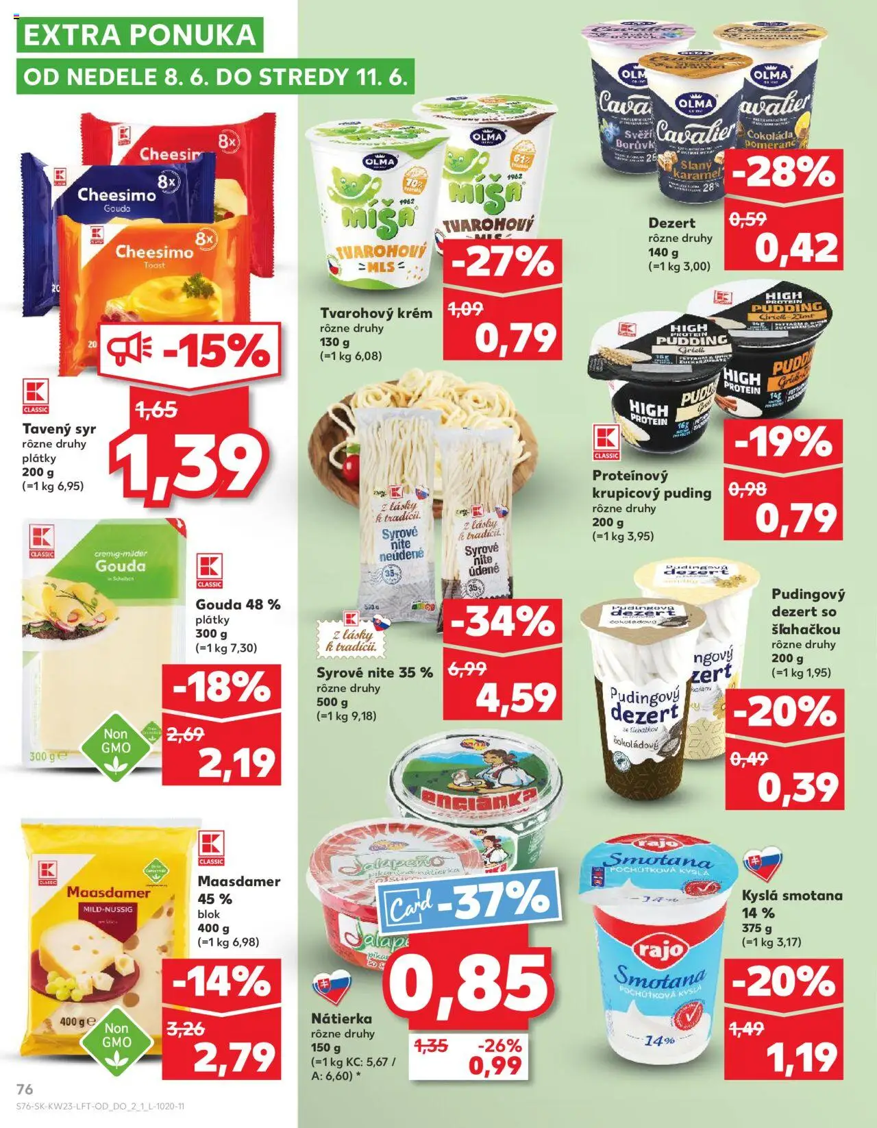 Nové Kaufland akcie – leták je platný od 05.06.2025 | Strana: 76 | Produkty: Smotana, Protein, Puding, Krém