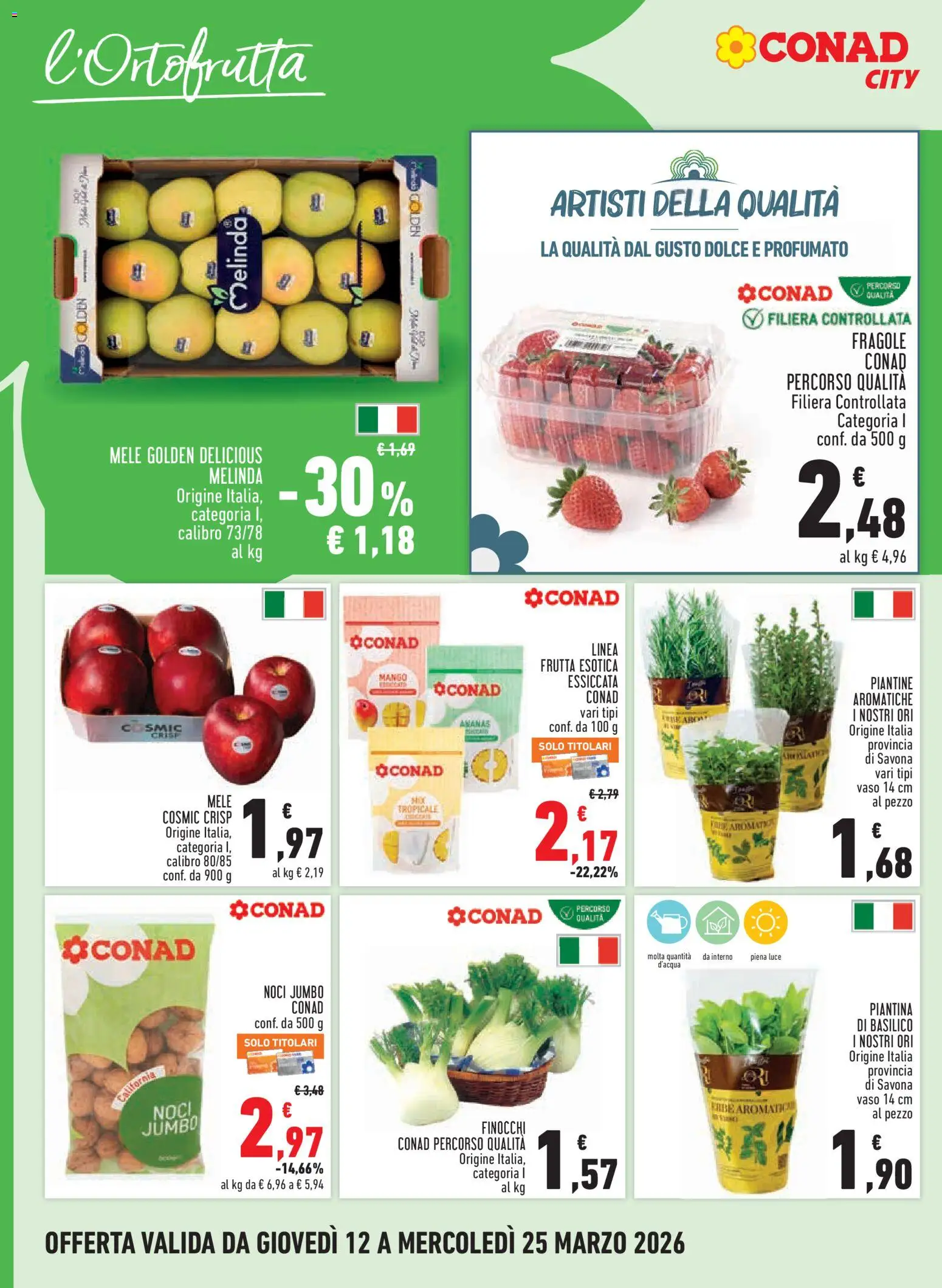 Volantino Conad del 12.03.2026 | Pagina: 6 | Prodotti: Frutta, Basilico, Finocchi, Mais