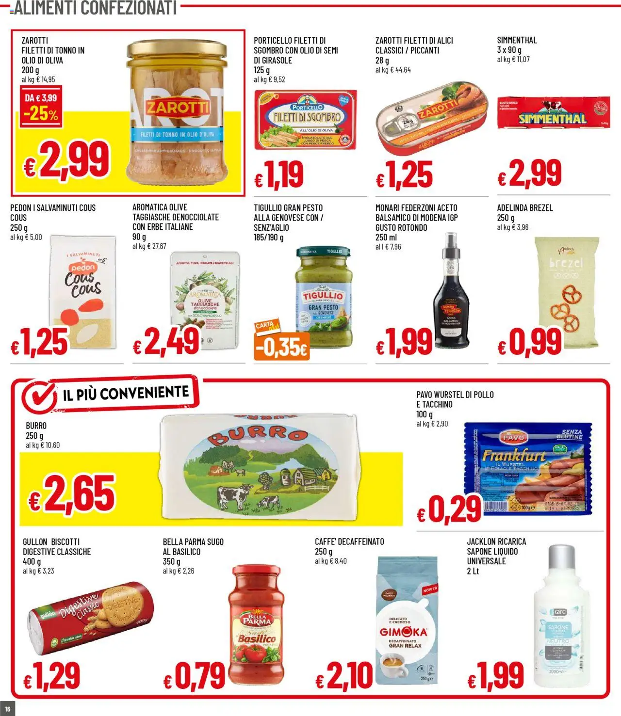 Volantino Galassia del 11.08.2025 | Pagina: 16 | Prodotti: Pesce, Biscotti, Olive, Wurstel