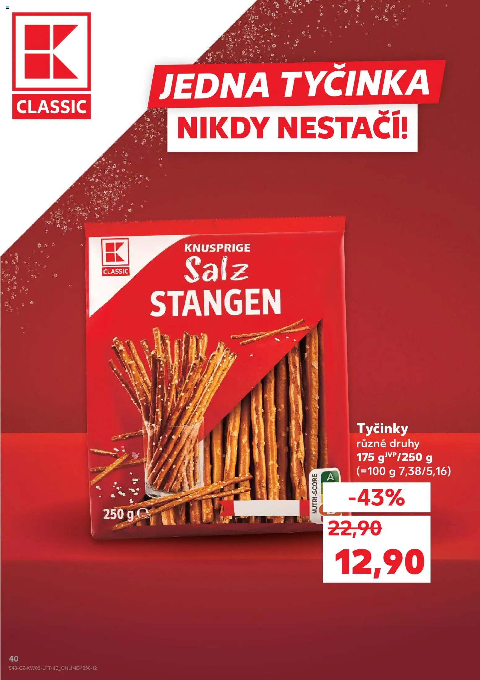 Kaufland leták - Praha 8 od 18.02.2026 | Strana: 40 | Produkty: Tyčinky