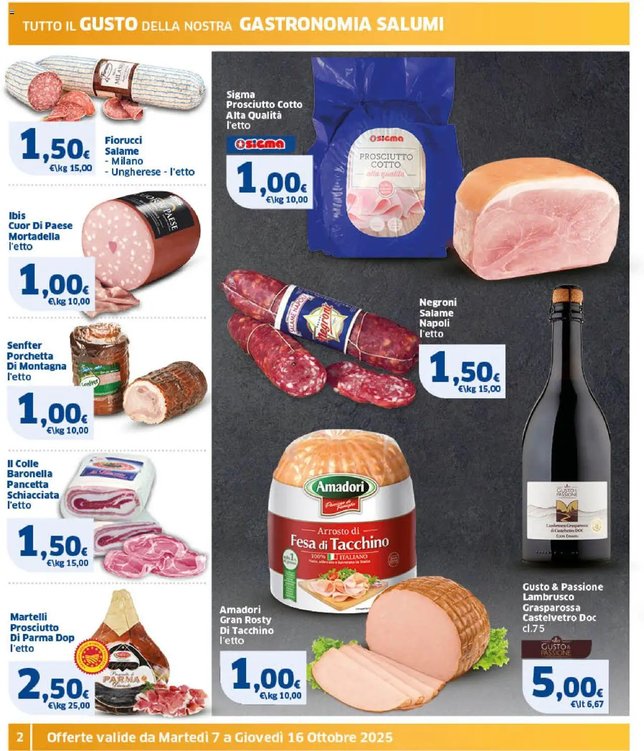 Volantino SIGMA del 07.10.2025 | Pagina: 2 | Prodotti: Arrosto, Prosciutto Cotto, Tacchino, Prosciutto