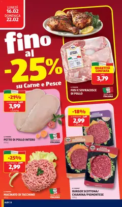 Anteprima del volantino FUSI E SOVRACOSCE DI POLLO, Fusi e sovracosce di pollo 100% carne ITALIANA valido a partire dal 16.02.2026 | Pagina: 8 | Prodotti: Petto di Pollo, Pollo, Pesce, Tacchino