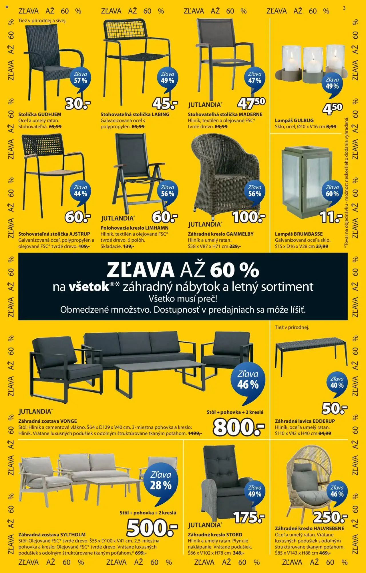 JYSK záhradný výpredaj │ platný od 30.07.2025 | Strana: 4 | Produkty: Nábytok, Kreslá, Pohovka, Stôl