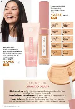 Pré-visualização Primer de Rosto Iluminador Universal, Para todos os tipos de pele. Efeito glow imediato, para uma maquilhagem de longa duração. 30 ml - 87217 válido de 17.10.2025 | Página: 41