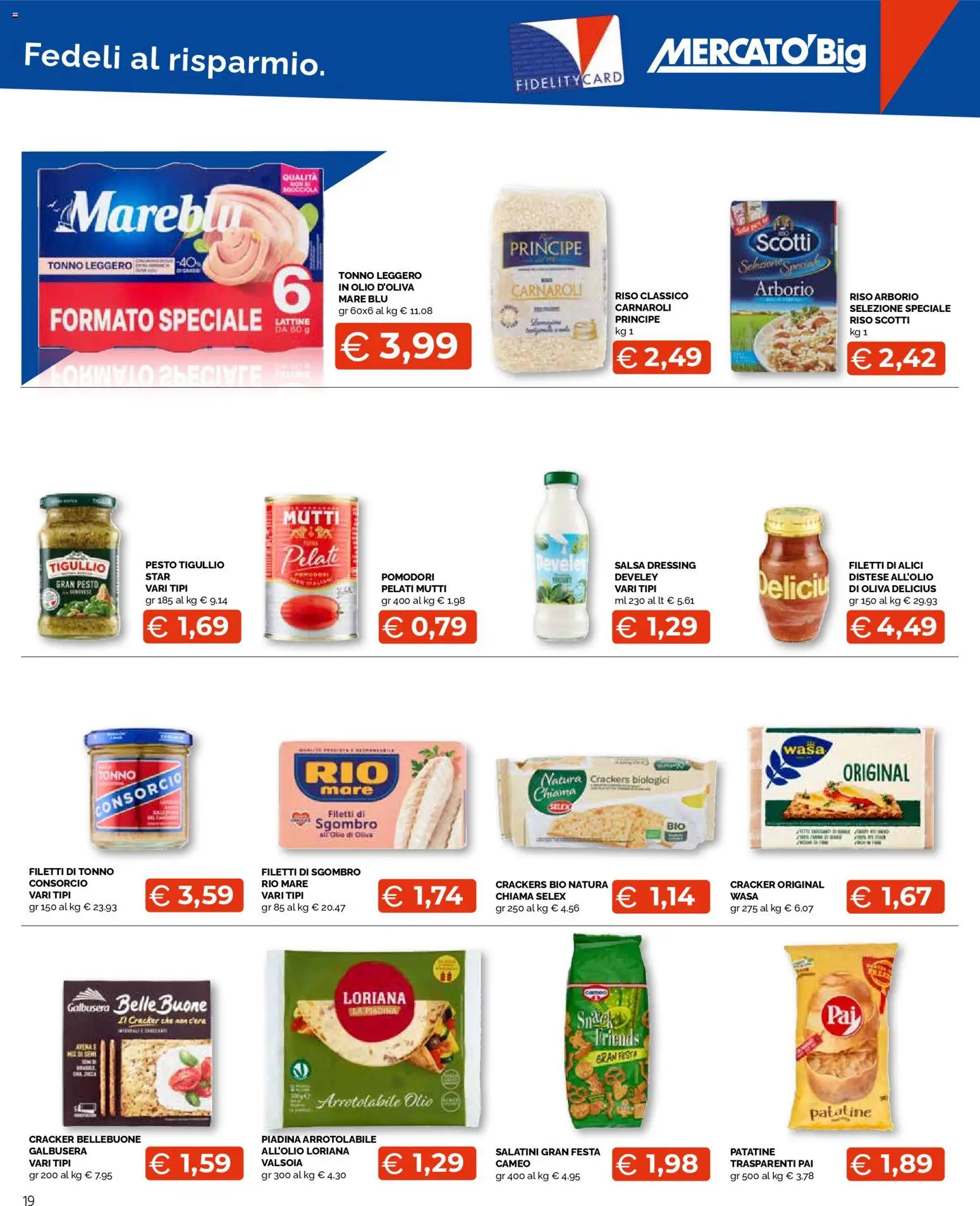 Volantino Mercatò del 23.04.2026 | Pagina: 19 | Prodotti: Pesto, Piadina, Tonno, Mutti