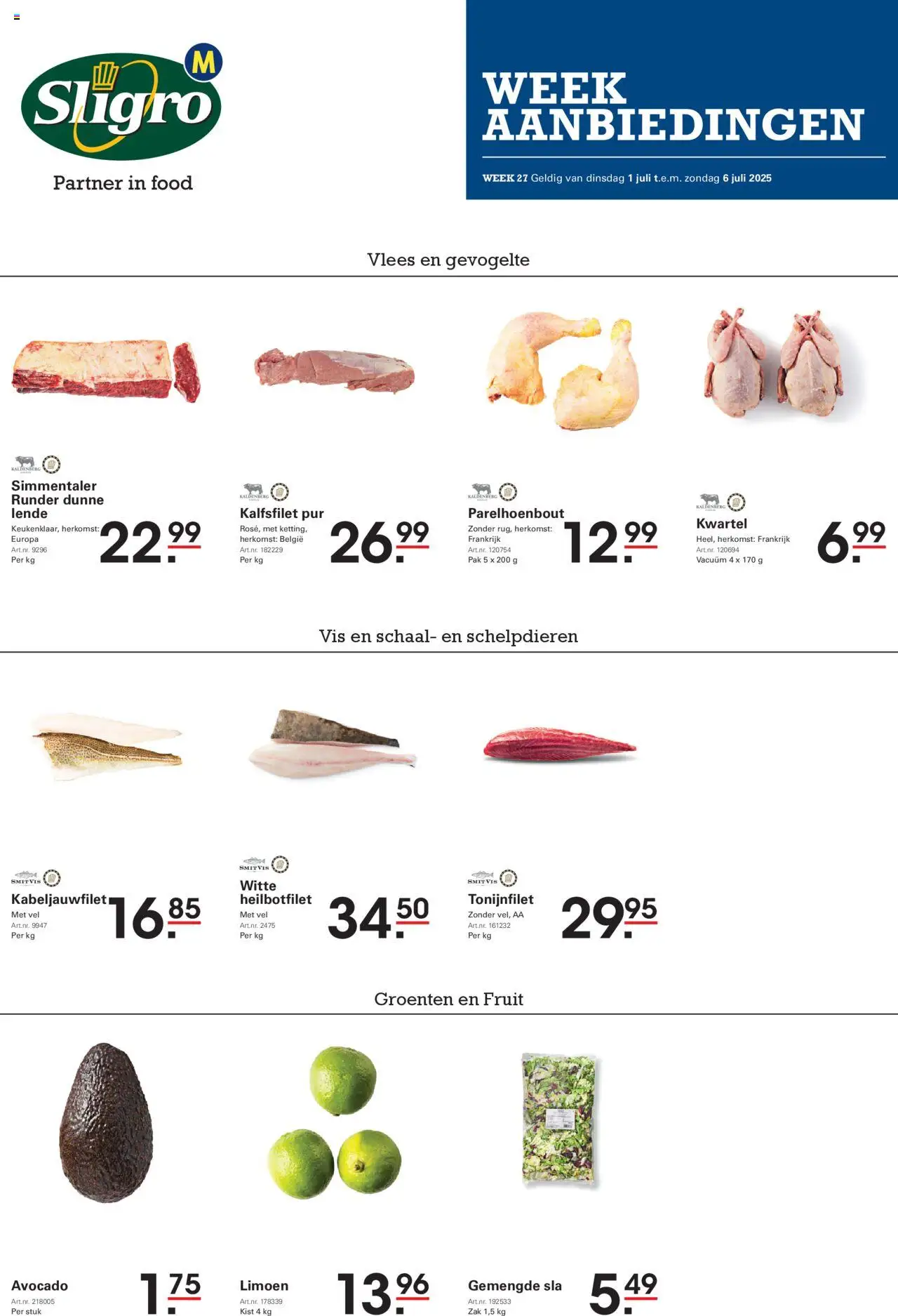  | Pagina: 1 | Producten: Vis, Sós kalács, Fruit, Groenten
