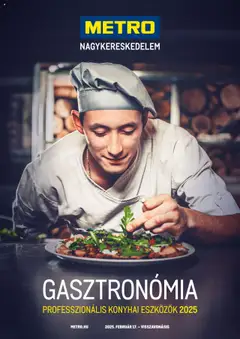 Metro - Gasztro konyha katalógus - amely érvényes a következő dátumtól: 17.02.2025