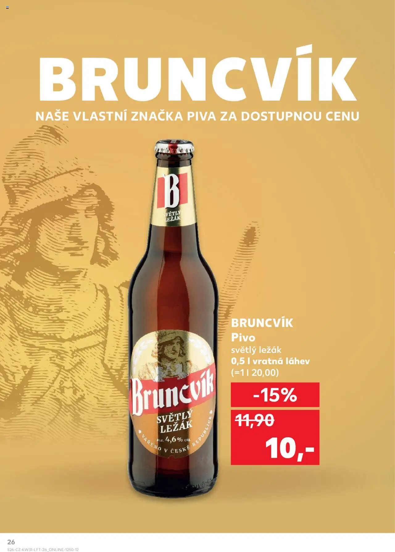Kaufland leták - Plzeň Bory od 30.07.2025 | Strana: 26 | Produkty: Pivo, Láhev