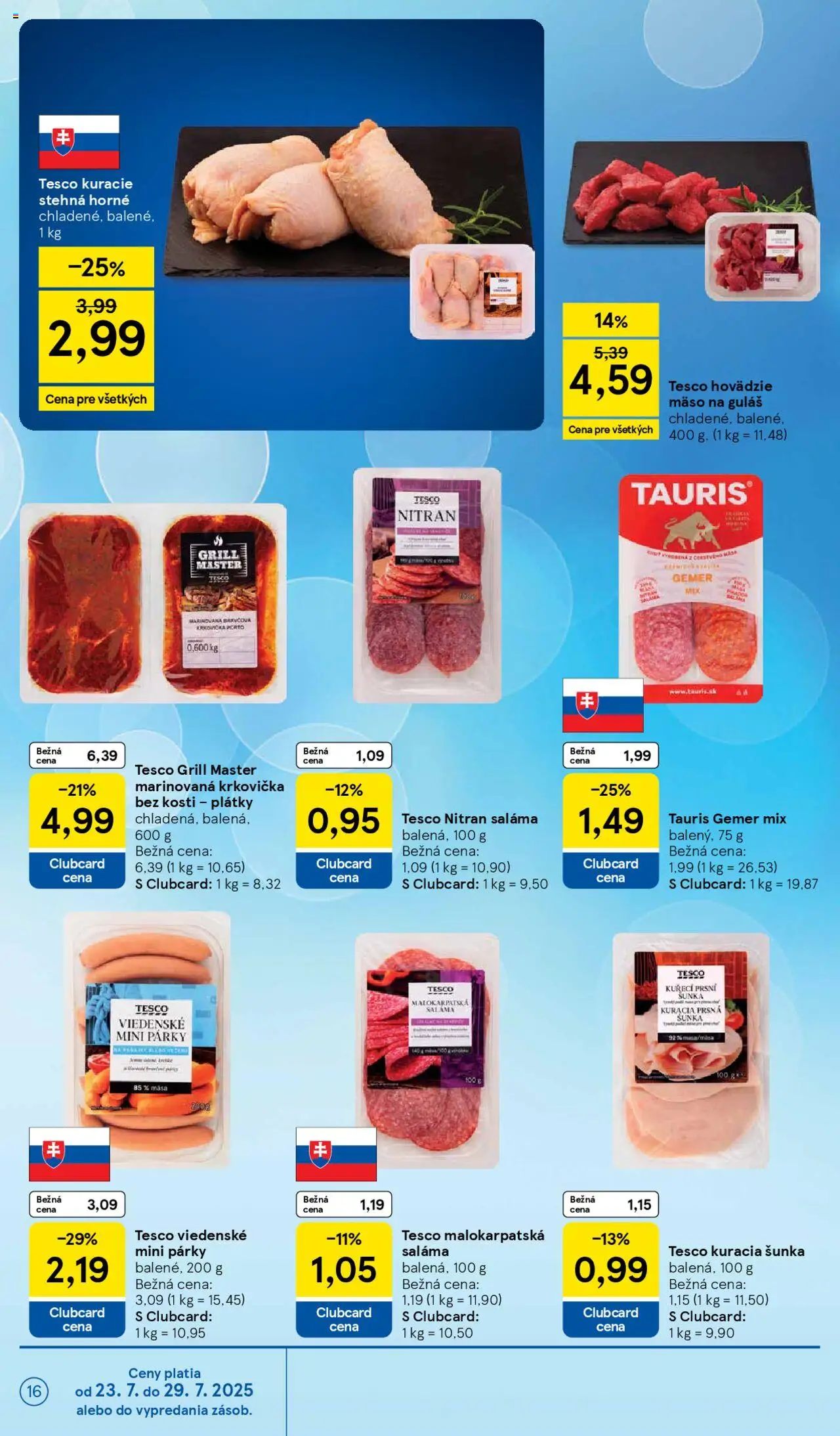 Tesco Supermarket - leták │ platný od 23.07.2025 | Strana: 16 | Produkty: Šunka, Hovädzie mäso, Kuracie stehná, Párky