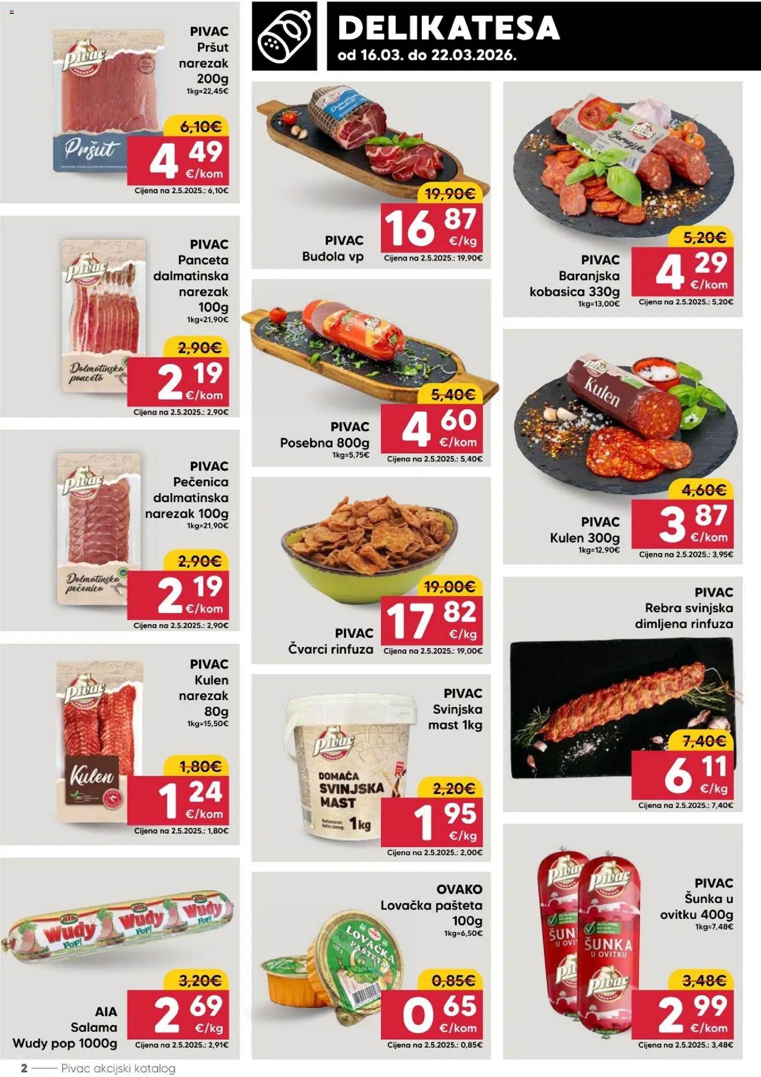 Pivac katalog | vrijedi od 16.03.2026 | Stranica: 2 | Proizvodi: Čvarci, Salama, Šunka, Panceta