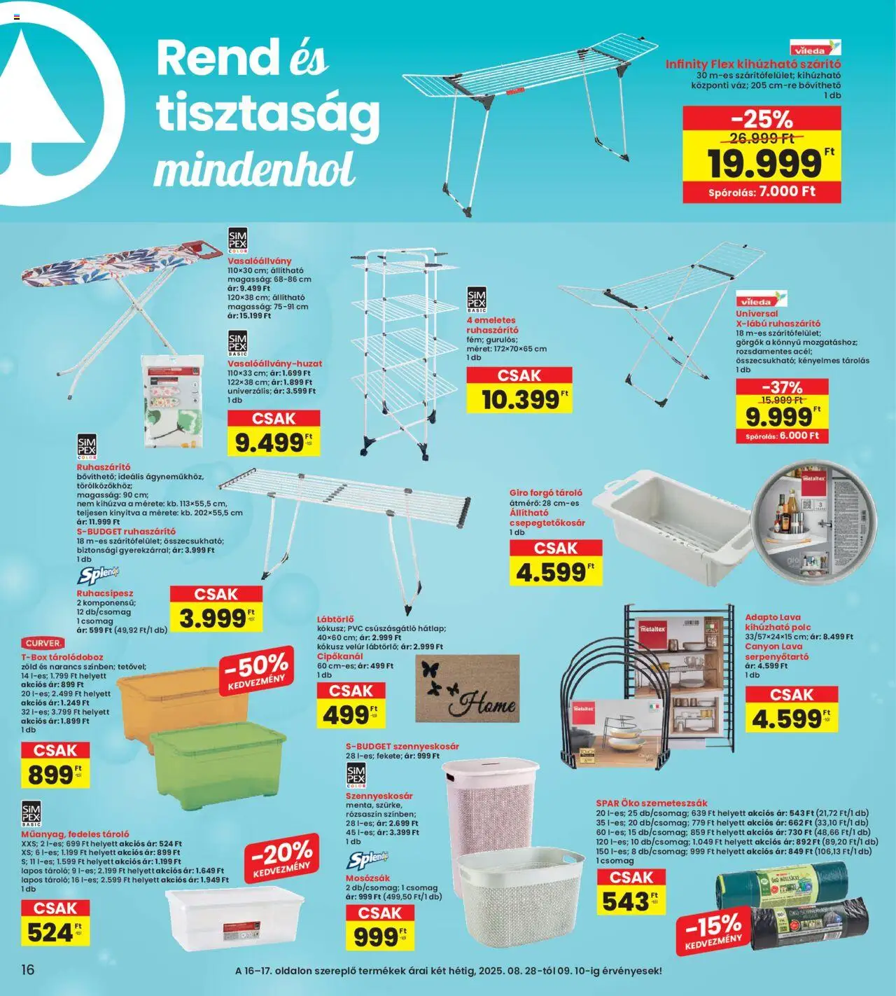 Interspar akciós ujság - amely érvényes a következő dátumtól: 28.08.2025 | Oldal: 16 | Termékek: Szemeteszsák, Vasalóállvány, Lábtörlő, Vileda