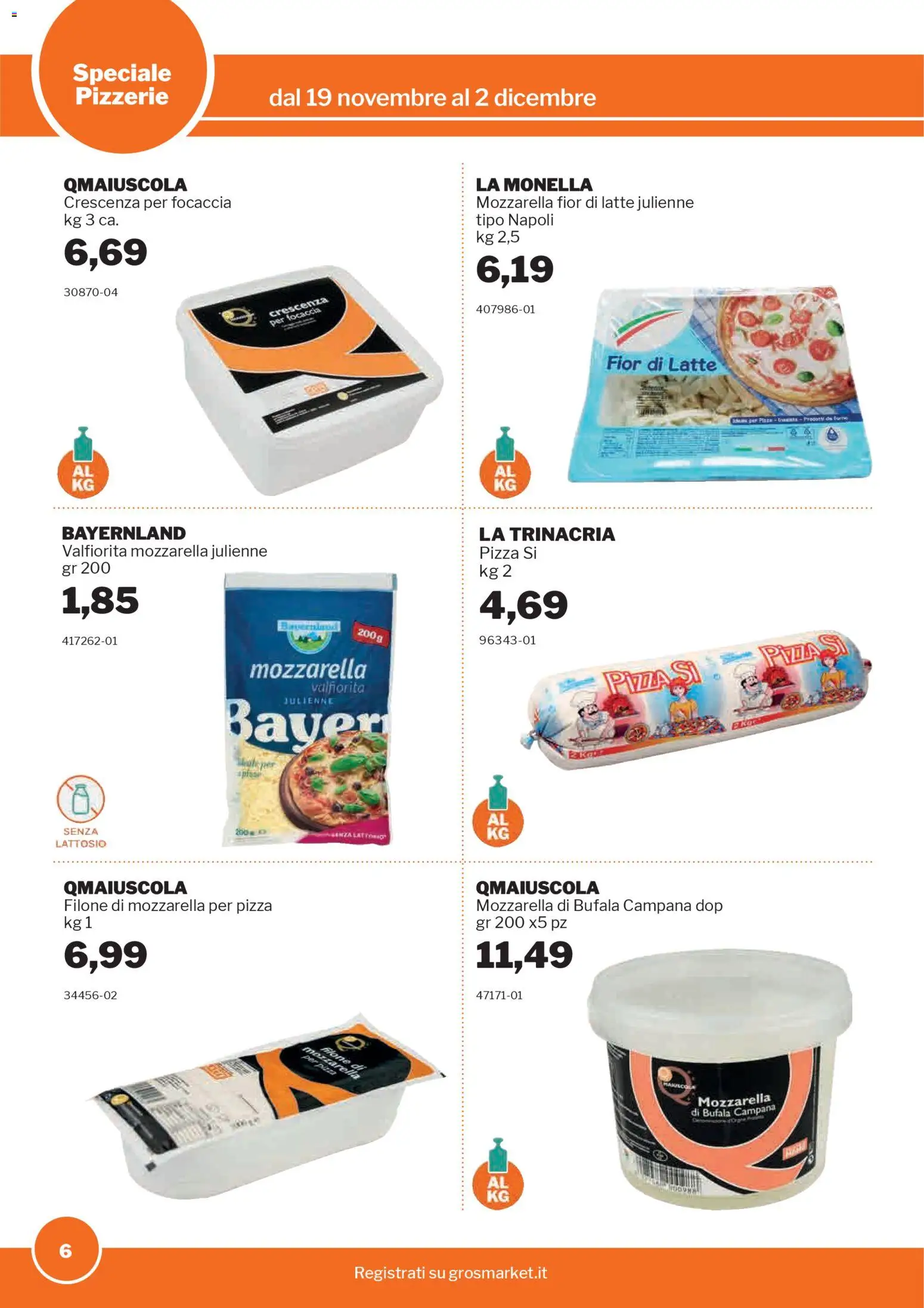 Volantino Sogegross del 19.11.2025 | Pagina: 6 | Prodotti: Pizza, Focaccia, Mozzarella, Latte
