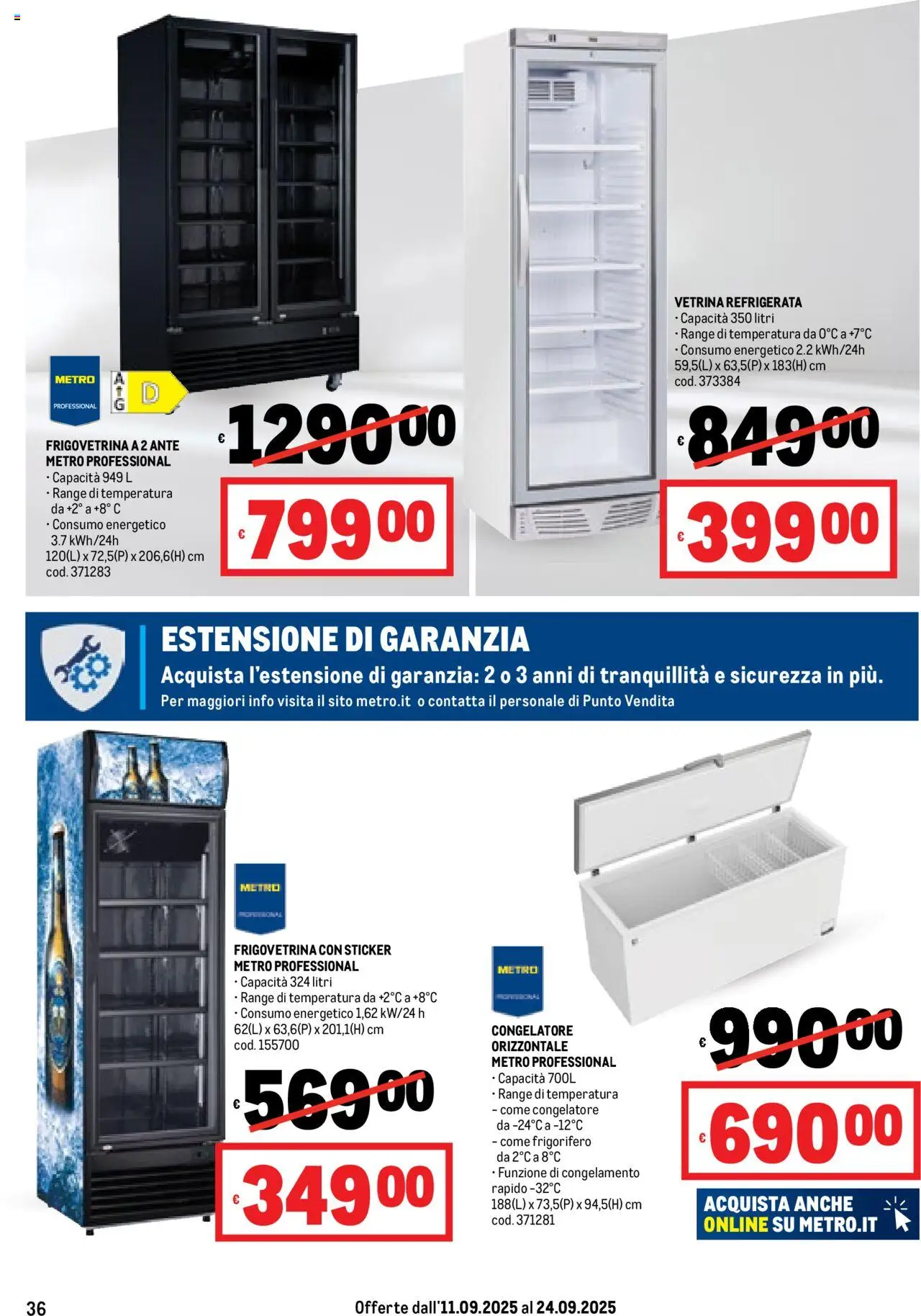 Volantino Metro del 11.09.2025 | Pagina: 36 | Prodotti: Vetrina, Frigorifero, Congelatore, Metro