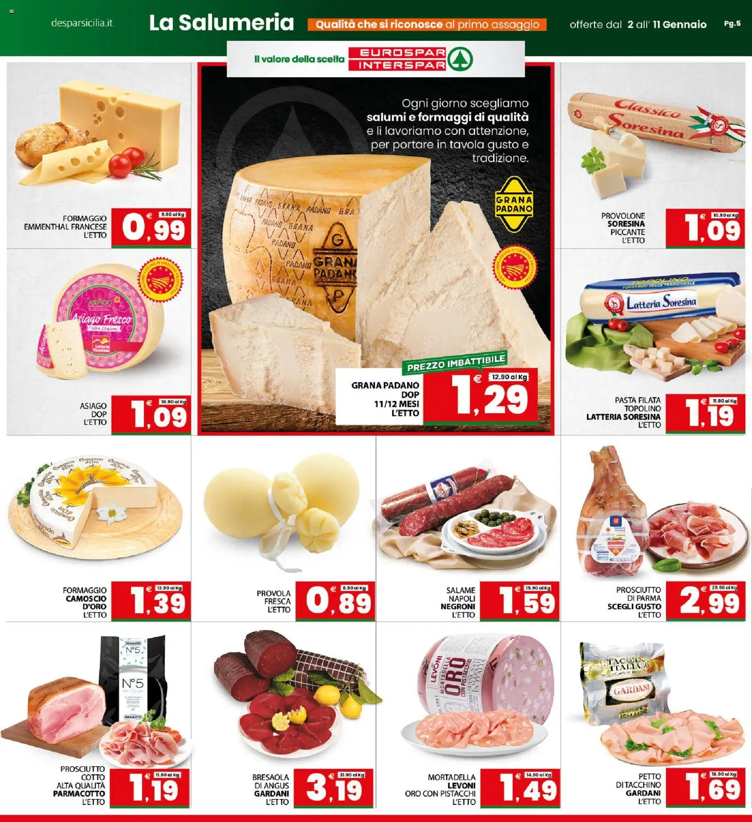 Volantino Interspar del 02.01.2026 | Pagina: 5 | Prodotti: Provolone, Bresaola, Prosciutto, Grana Padano