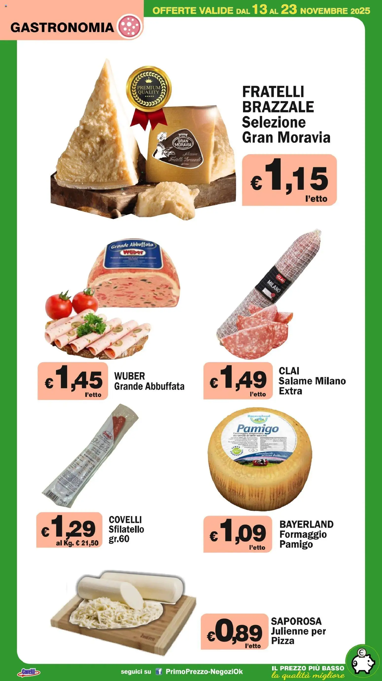 Volantino Primo Prezzo del 13.11.2025 | Pagina: 40 | Prodotti: Salame, Pizza, Latte, Formaggio