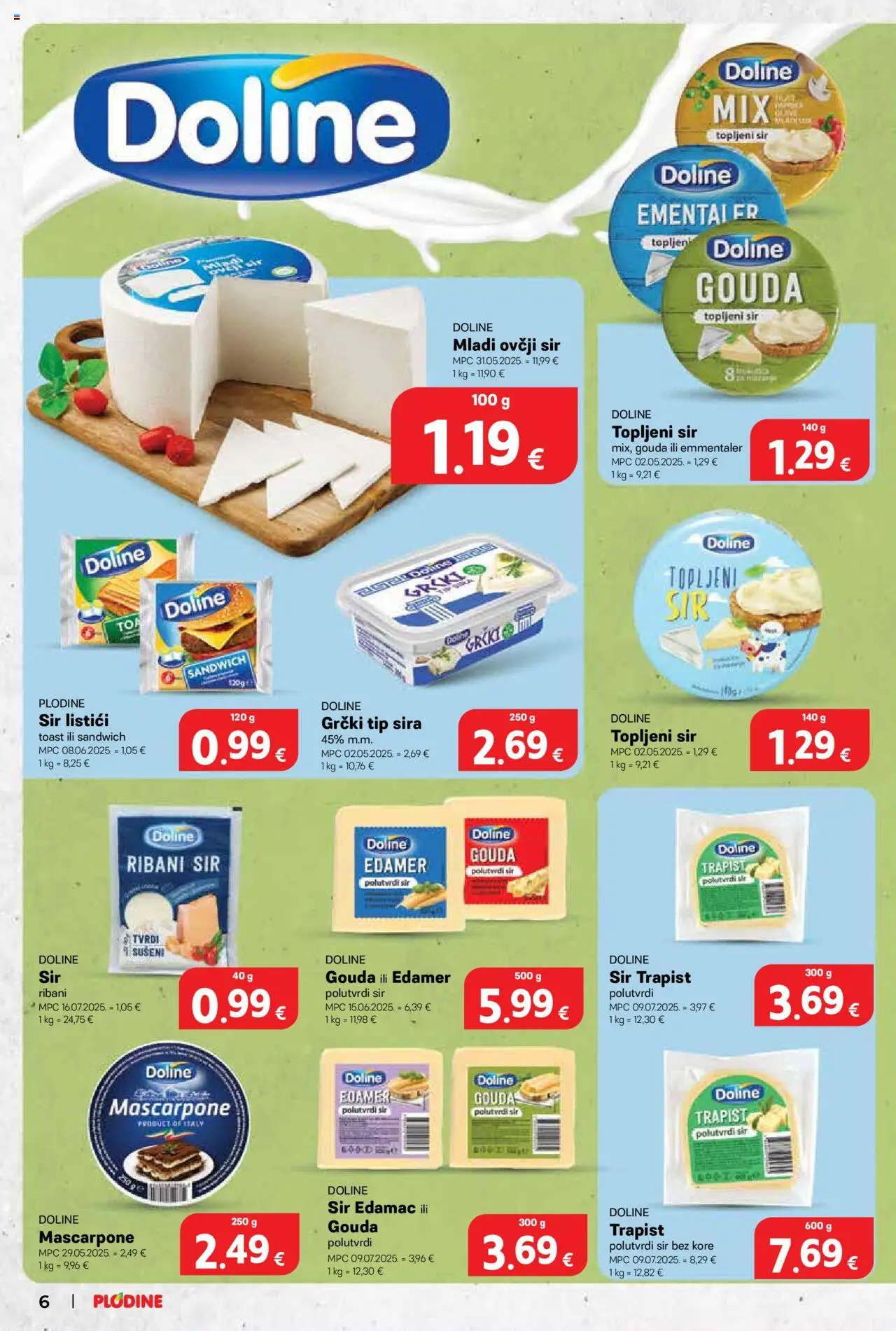 Plodine katalog | vrijedi od 22.10.2025 | Stranica: 6 | Proizvodi: Mascarpone, Sir, Trapist, Toast