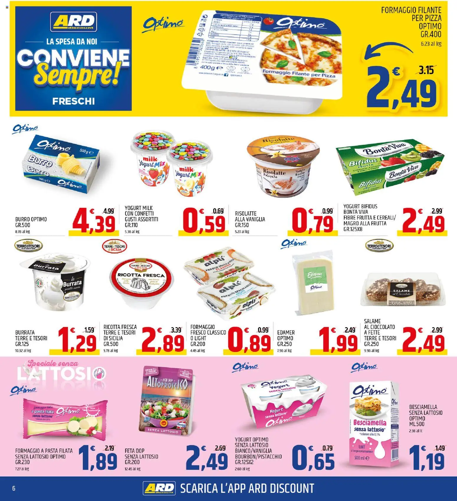 Volantino ARD Discount del 24.11.2025 | Pagina: 6 | Prodotti: Yogurt senza lattosio, Cioccolato, Pizza, Latte
