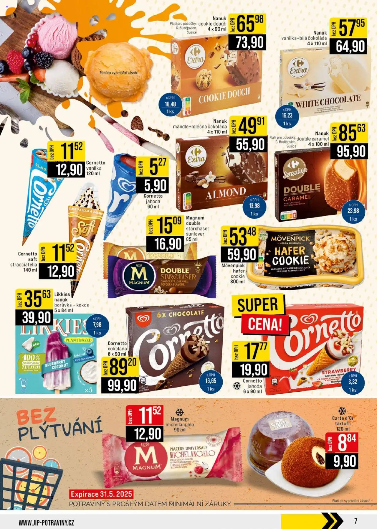 Jip leták - Ostatní prodejny od 18.06.2025 | Strana: 7 | Produkty: Nanuk, Čokoláda, Sušiče, Potraviny