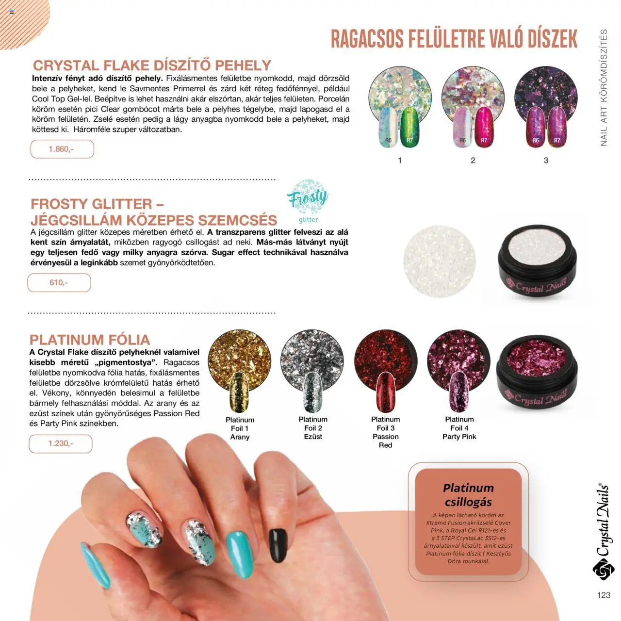 Crystal Nails akciós ujság - amely érvényes a következő dátumtól: 01.01.2024 | Oldal: 123 | Termékek: Pehely