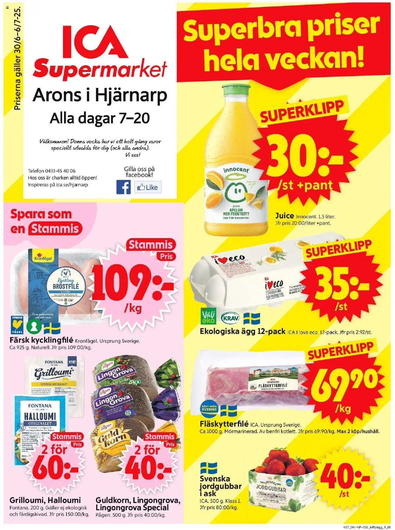 ICA Supermarket reklamblad aktuell från 30.06.2025 | Sida: 1 | Produkter: Kycklingfile, Galler, Ägg, Juice