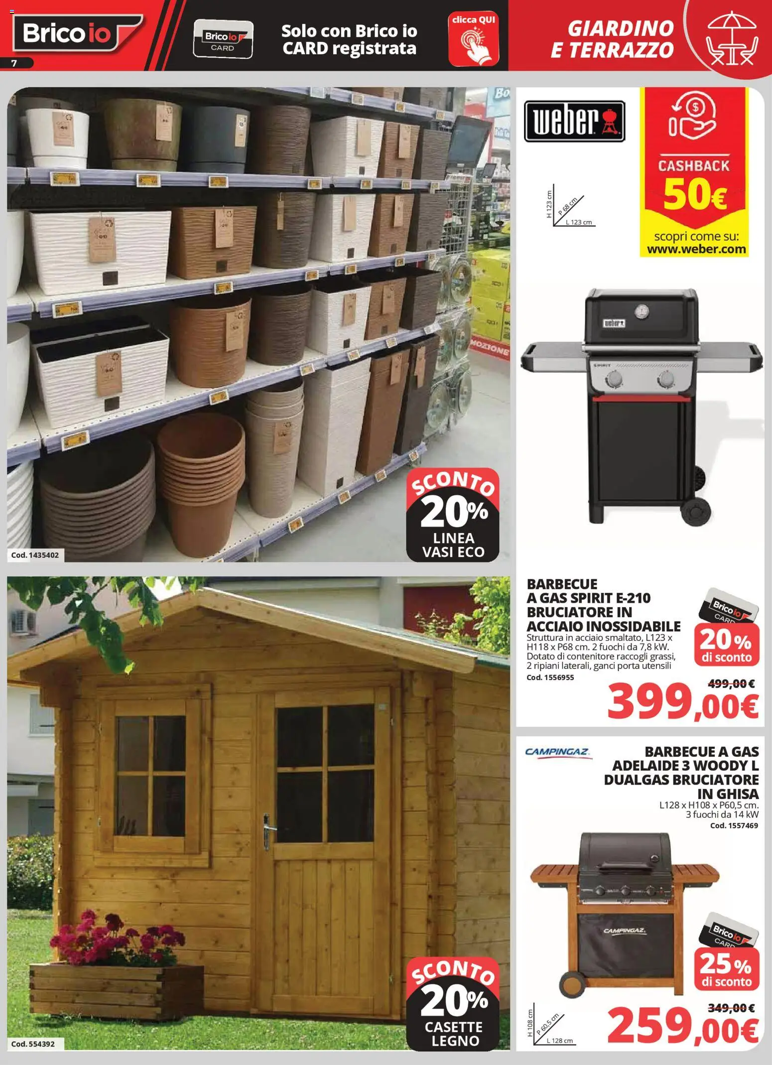 Volantino Brico io del 02.04.2026 | Pagina: 7 | Prodotti: Barbecue, Barbecue a gas, Contenitore