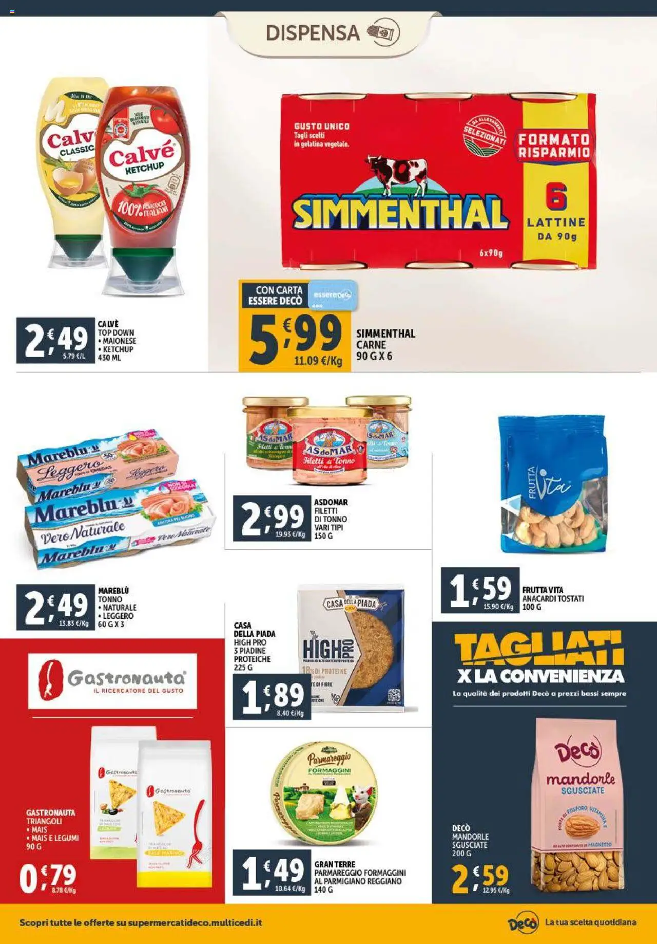 Volantino Decò del 08.07.2025 | Pagina: 12 | Prodotti: Frutta, Maionese, Top, Anacardi