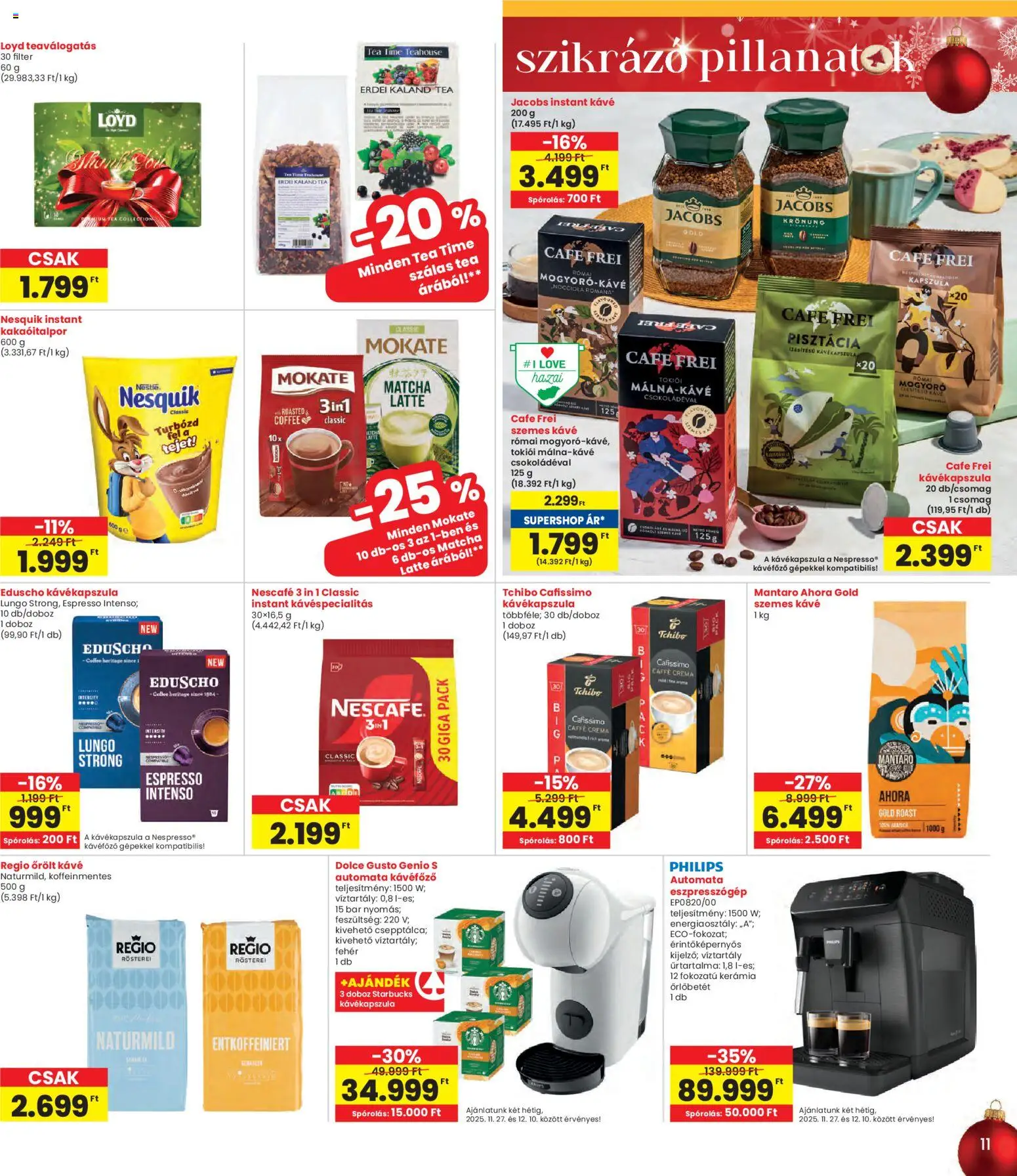 Interspar akciós ujság - amely érvényes a következő dátumtól: 27.11.2025 | Oldal: 11 | Termékek: Pisztácia, Tea, Őrölt kávé, Instant kávé