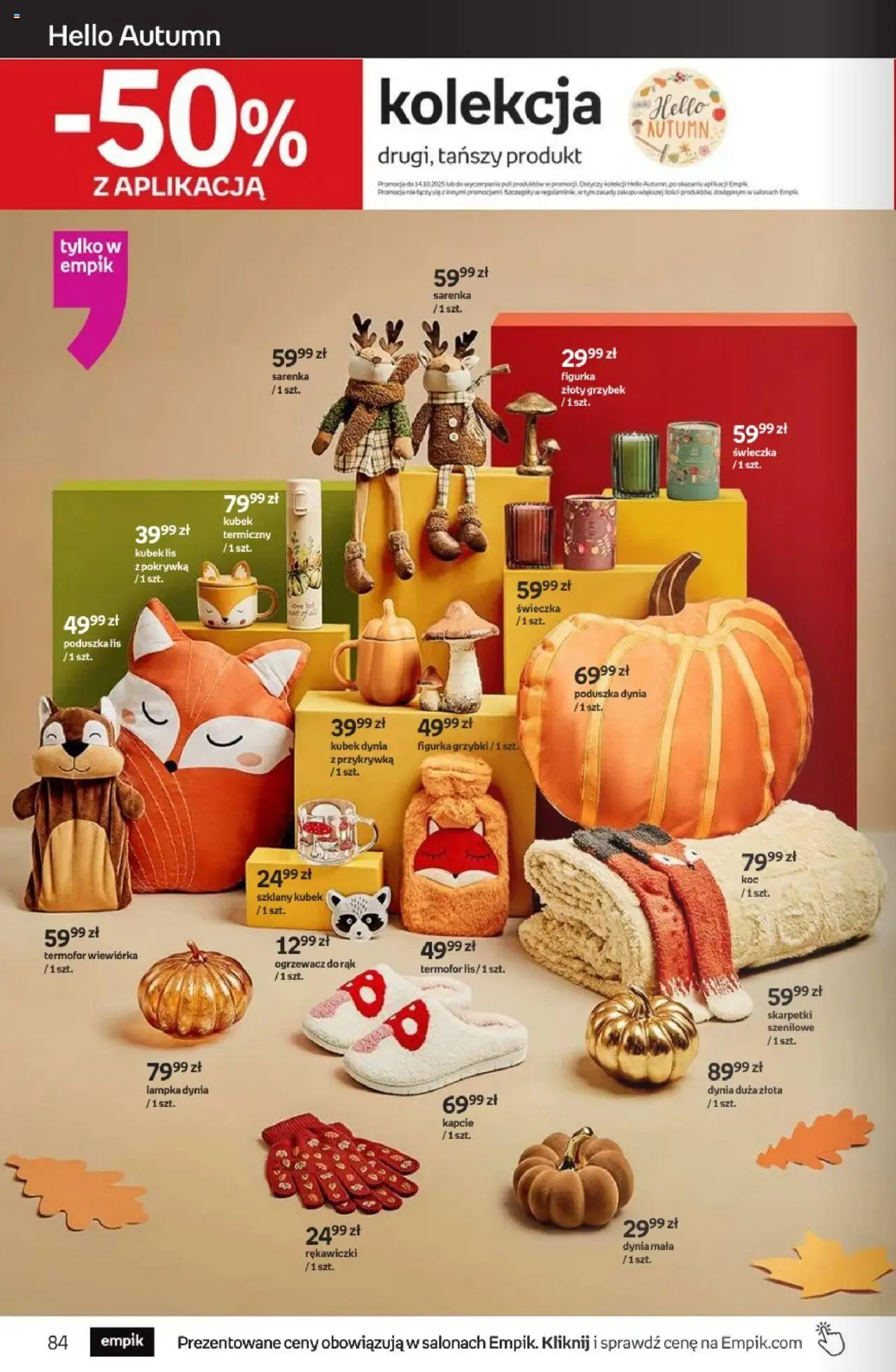 Empik promocje od 10.09.2025 | Strona: 84 | Produkty: Dynia, Rękawiczki, Skarpetki, Poduszka